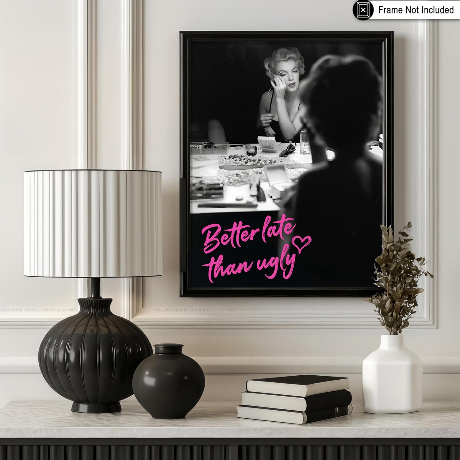 Poster Master Better Late Than Ugly Print - Marilyn Poster - Altered & Pop Art - Trendy Gift for Men & Women - Fashion Art - Chic Decor for Bathroom or Girl's Room - 18x24 Unframed Wall Art