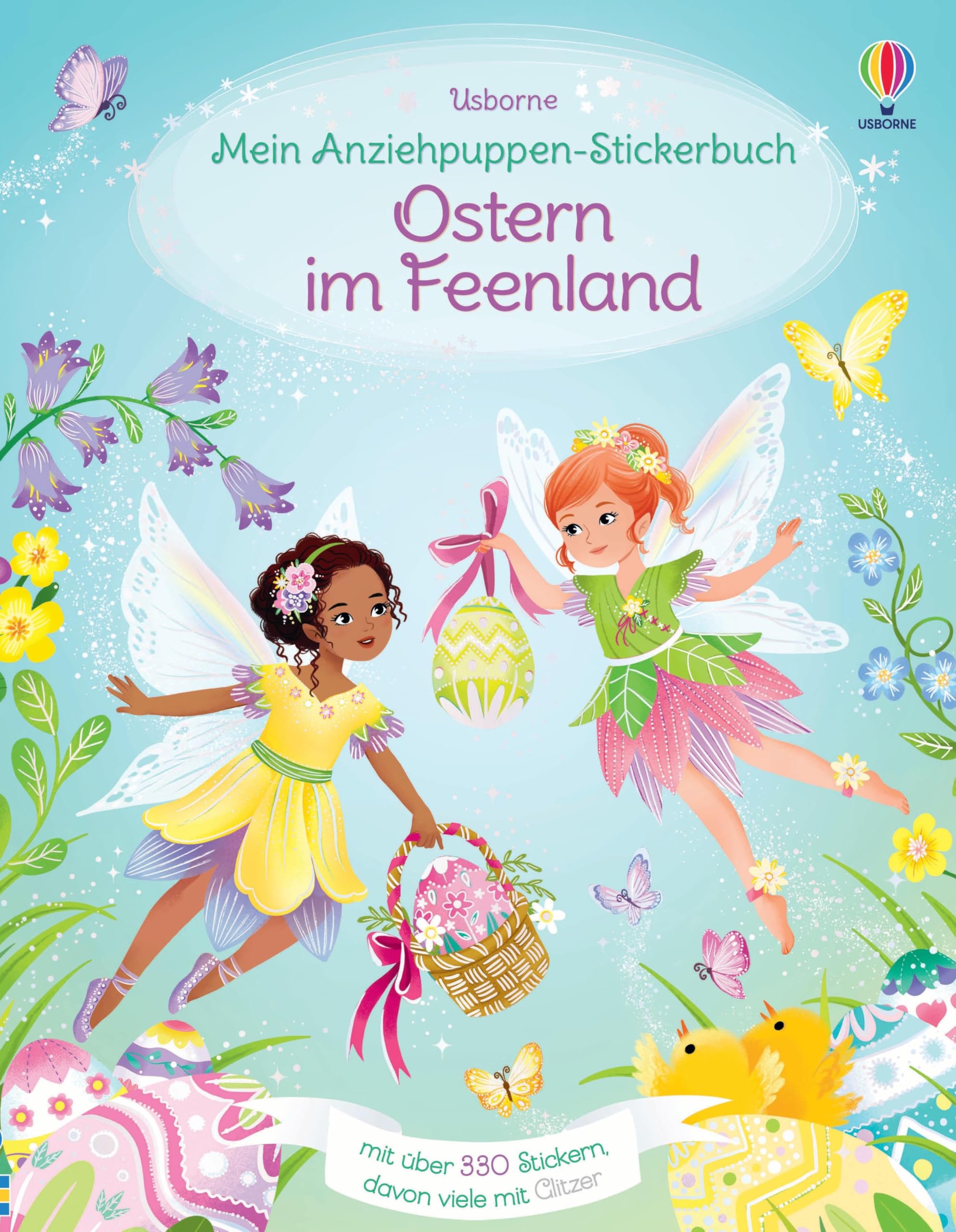 Mein Anziehpuppen-Stickerbuch: Ostern im Feenland: Stickerheft mit über 330 Anzieh-Stickern, viele davon mit Glitzer – Stickervergnügen für Kinder ab 5 Jahren (Meine Anziehpuppen-Stickerbücher)