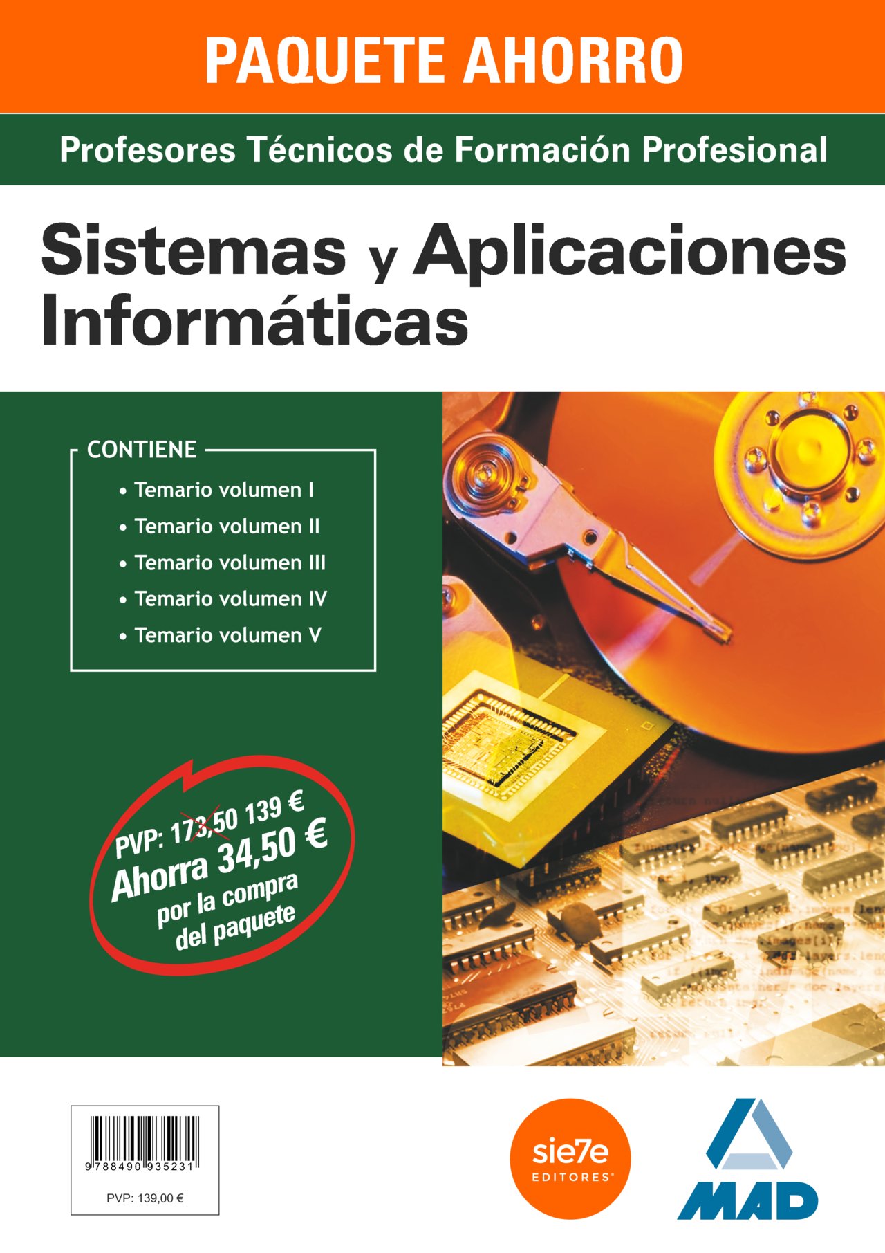 PAQUETE AHORRO SISTEMAS Y APLICACIONES INFORMÁTICAS CUERPO DE PROFESORES TÉCNICOS DE FORMACIÓN PROFESIONAL