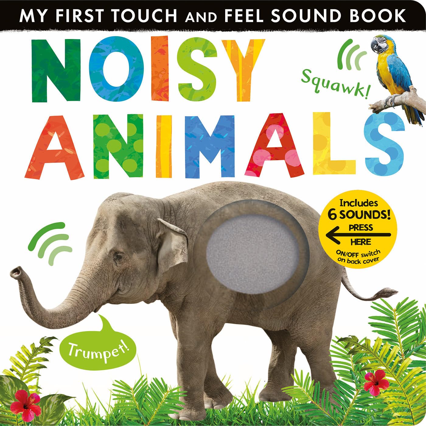 Noisy Animals Interactive Sound Book: Touch-Feel Textures, 6 Realistic Sounds & On/Off Switch for Toddlers Ages 3+