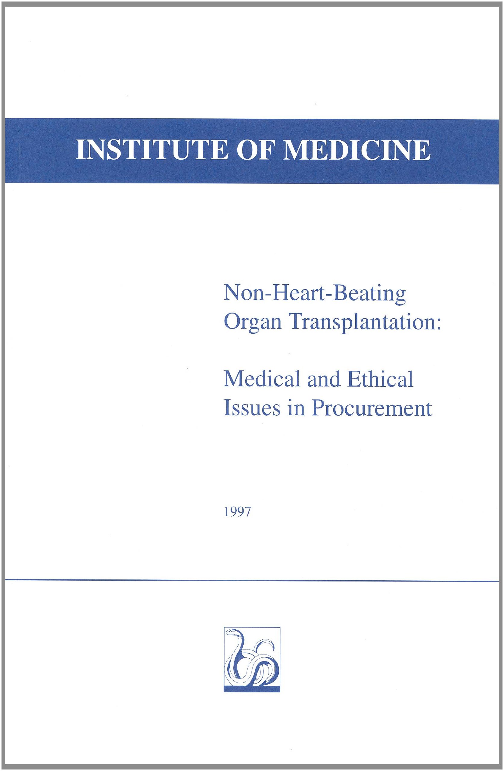 Non-Heart-Beating Organ Transplantation: Medical and Ethical Issues in Procurement