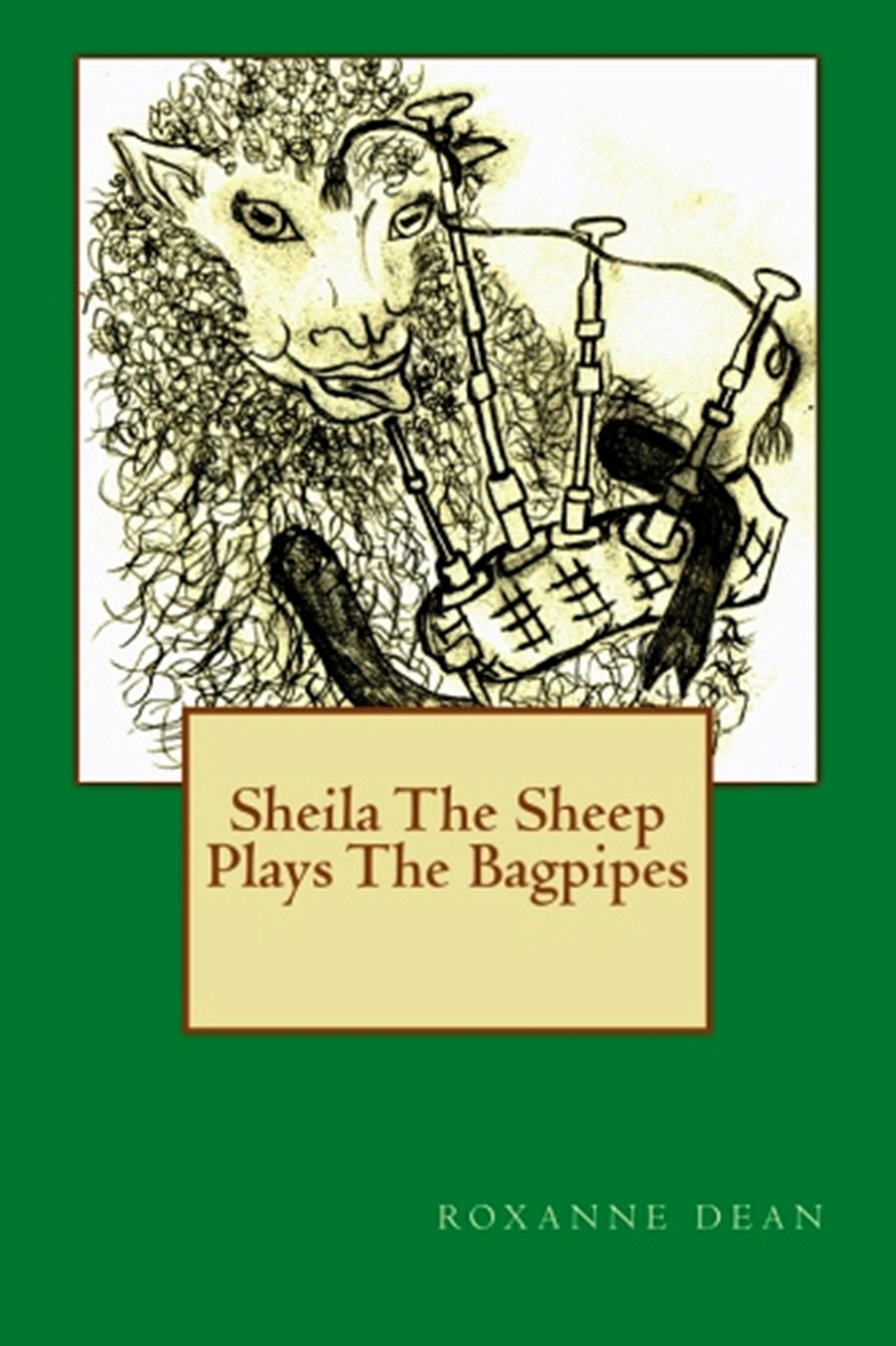 Sheila The Sheep Plays The Bagpipes: Adventures of Sheila The Sheep