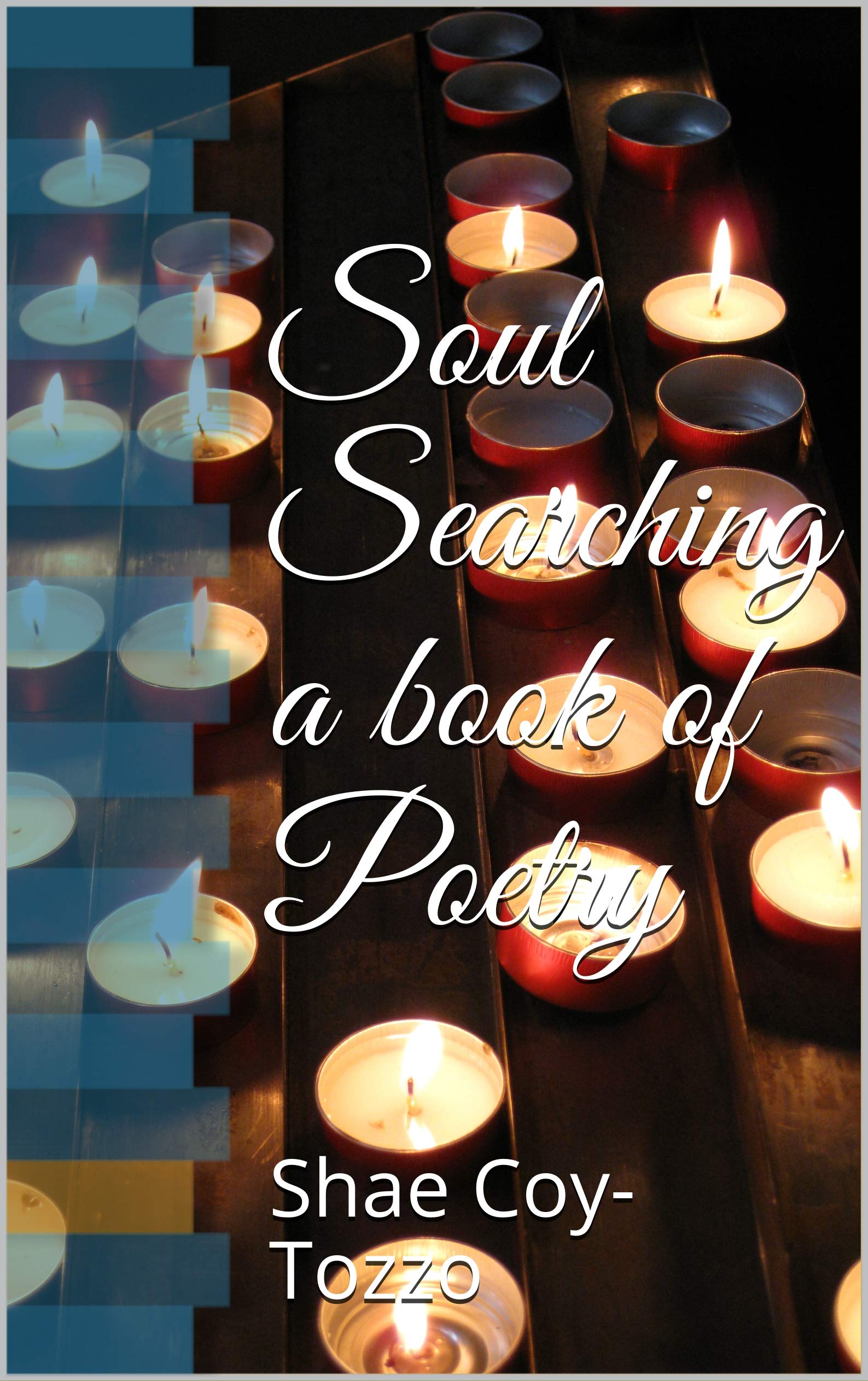 Soul Searching : a Book of Poetry
