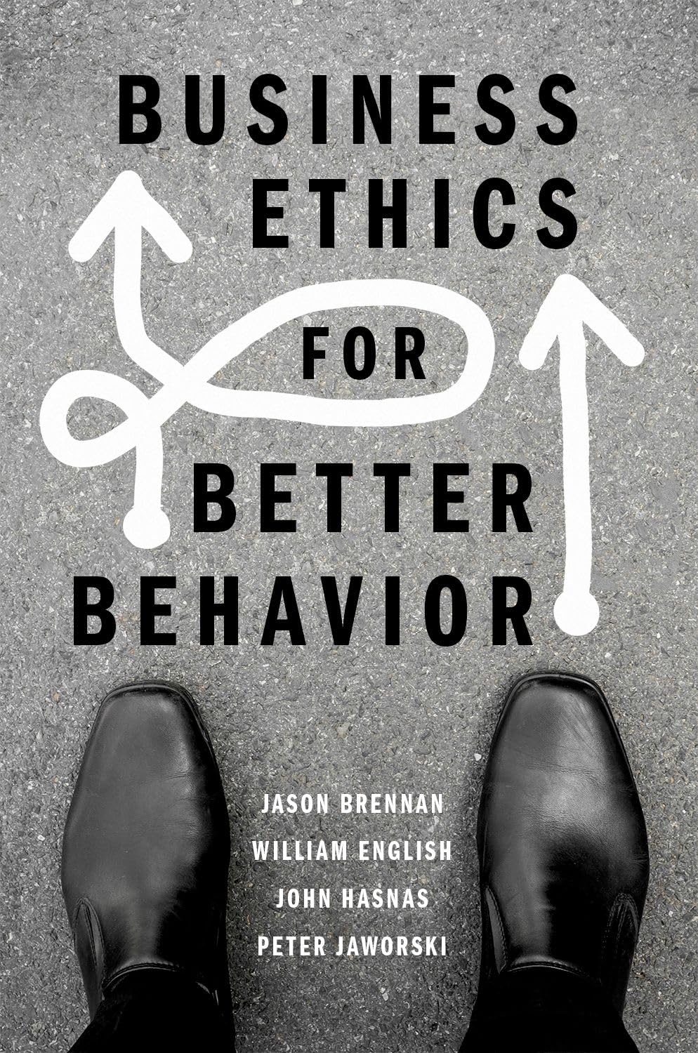 Business Ethics for Better Behavior by Jason  Brennan (Paperback Book)
