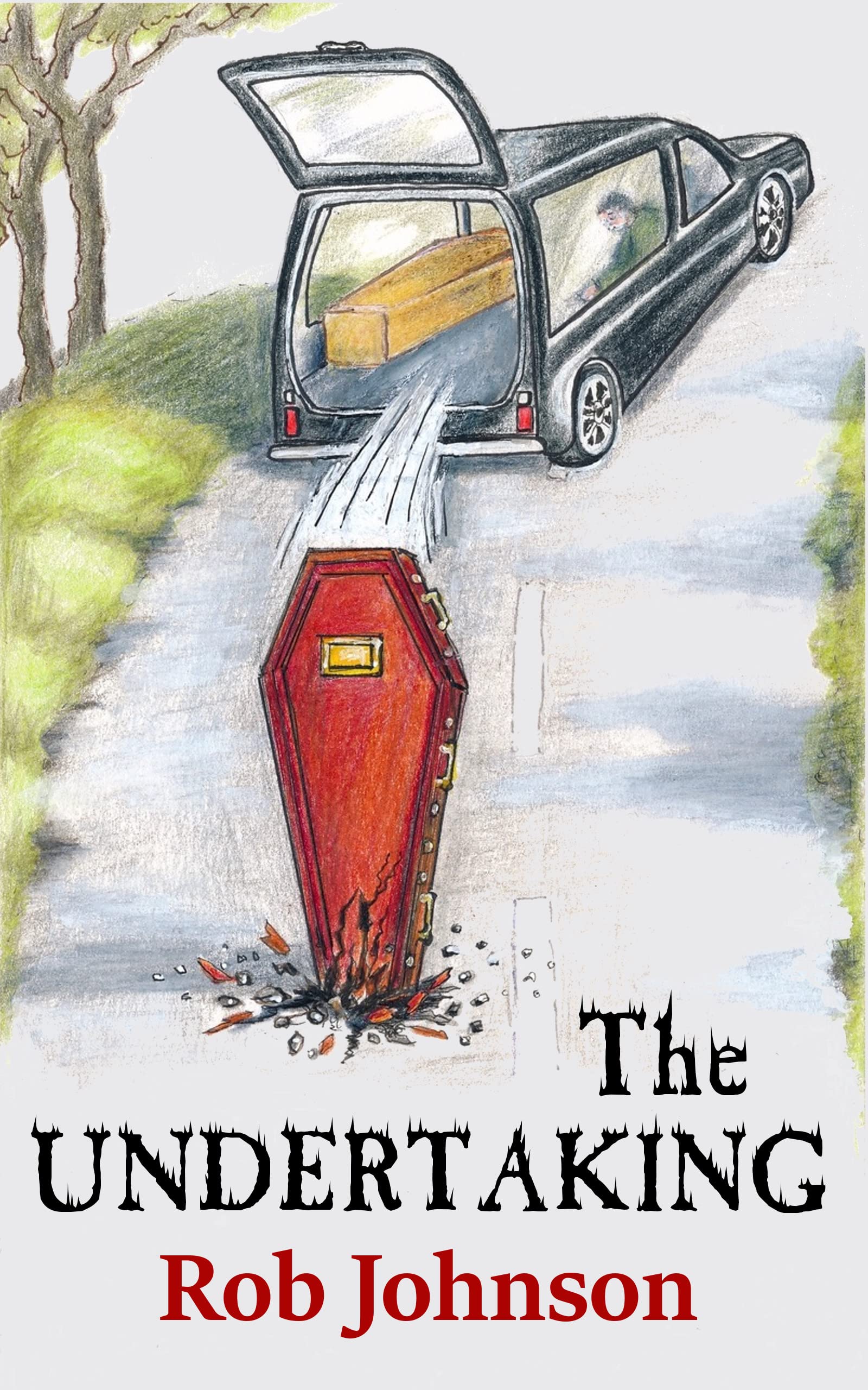 The Undertaking: A comedy spy caper (Cremains Book 2)