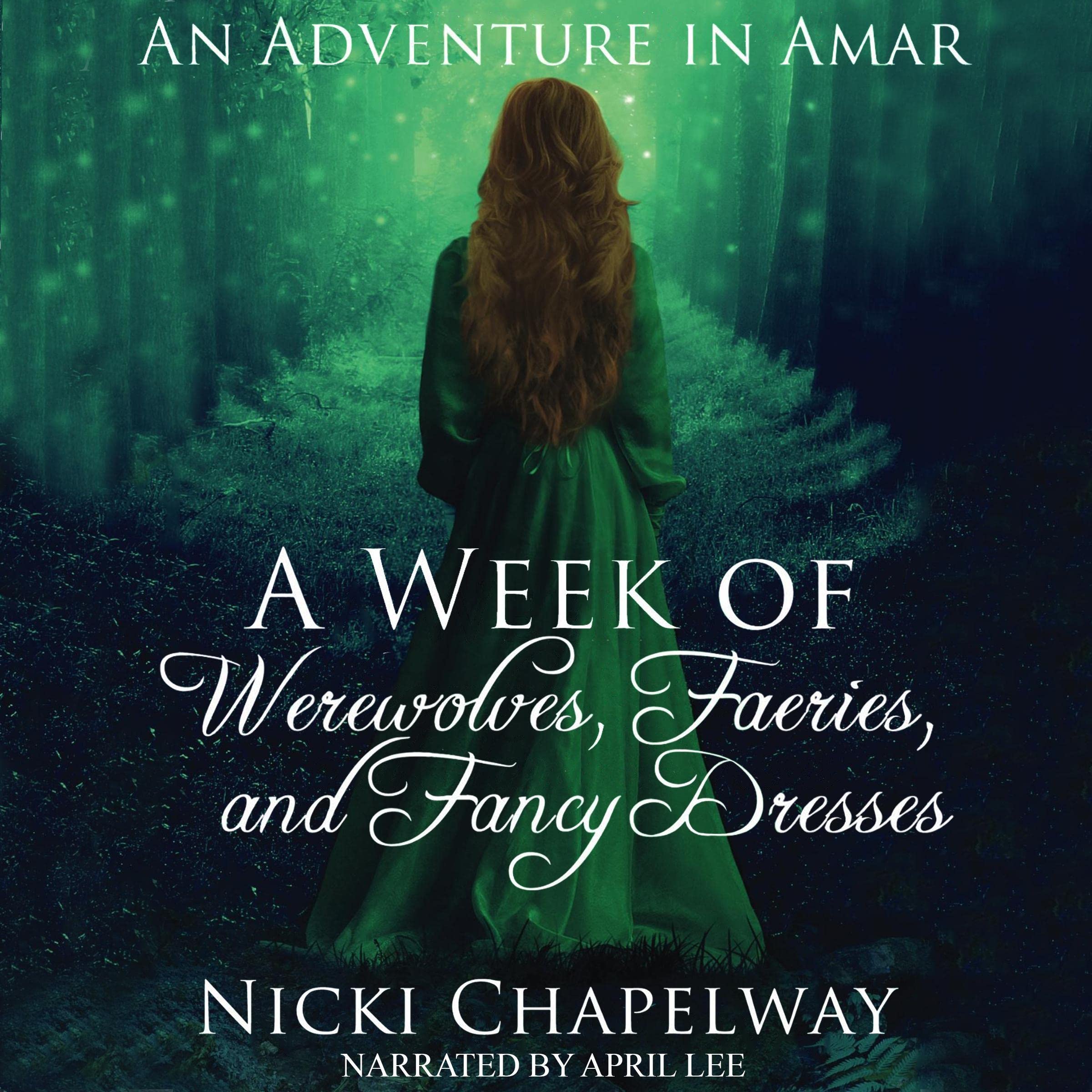 A Week of Werewolves, Faeries, and Fancy Dresses