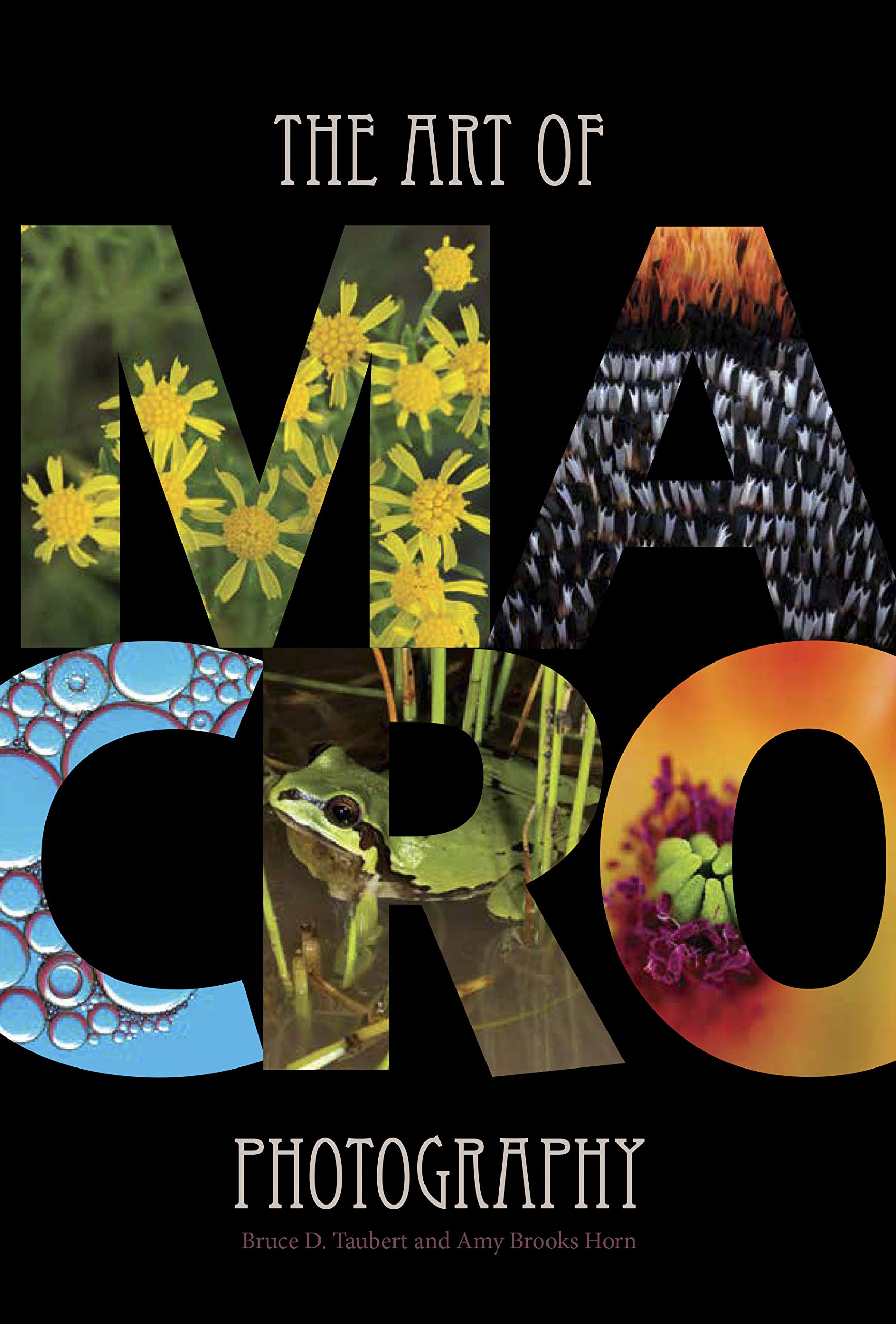 The Art of Macro Photography Book