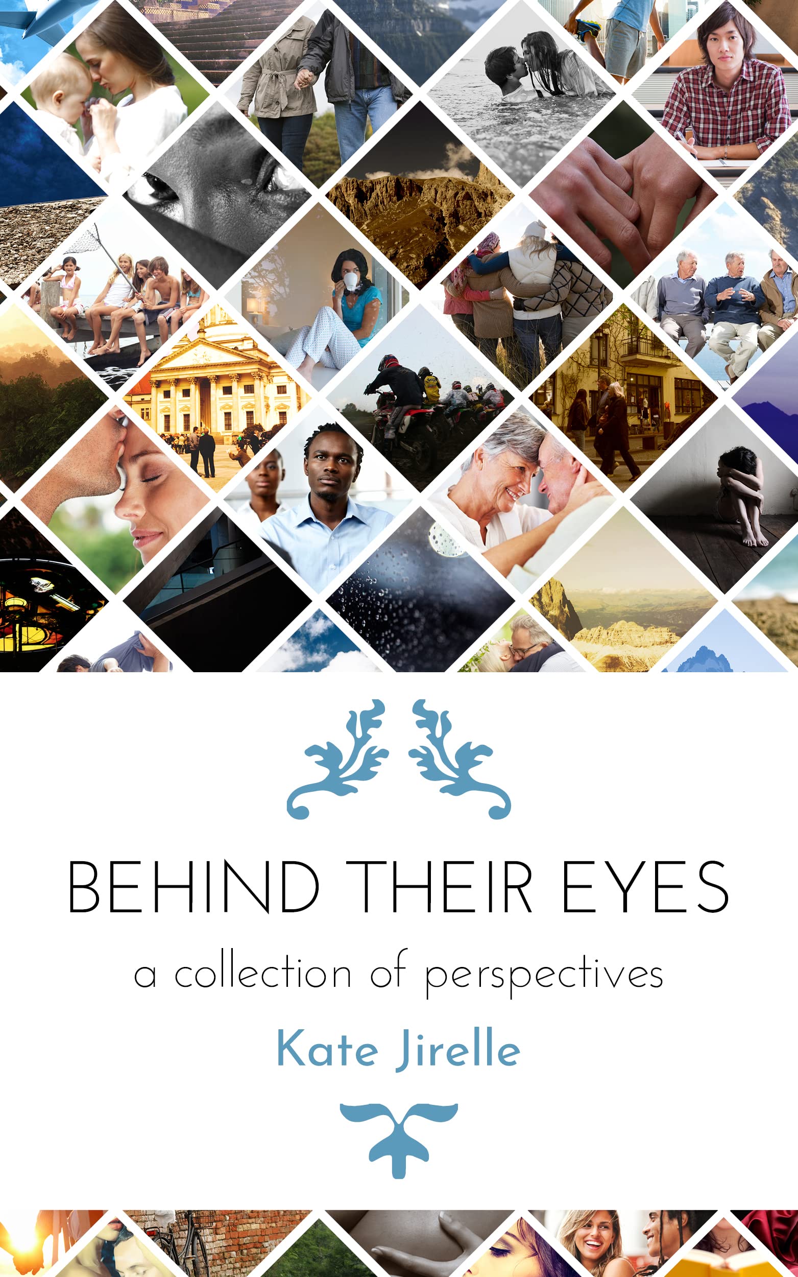 Behind Their Eyes: A collection of perspectives