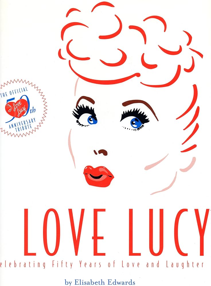 I Love Lucy: The Official 50th Anniversary Tribute: Edwards
