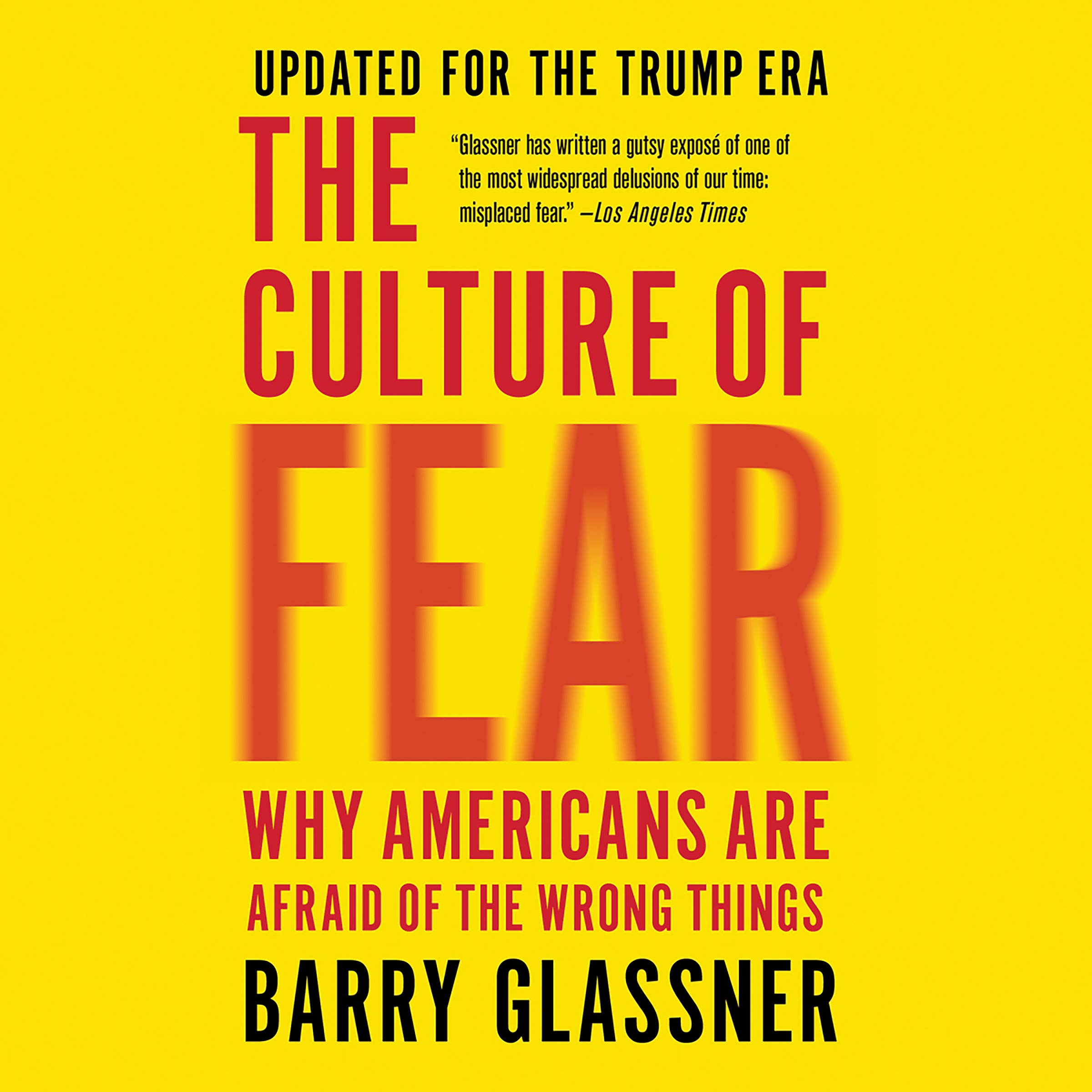The Culture of Fear