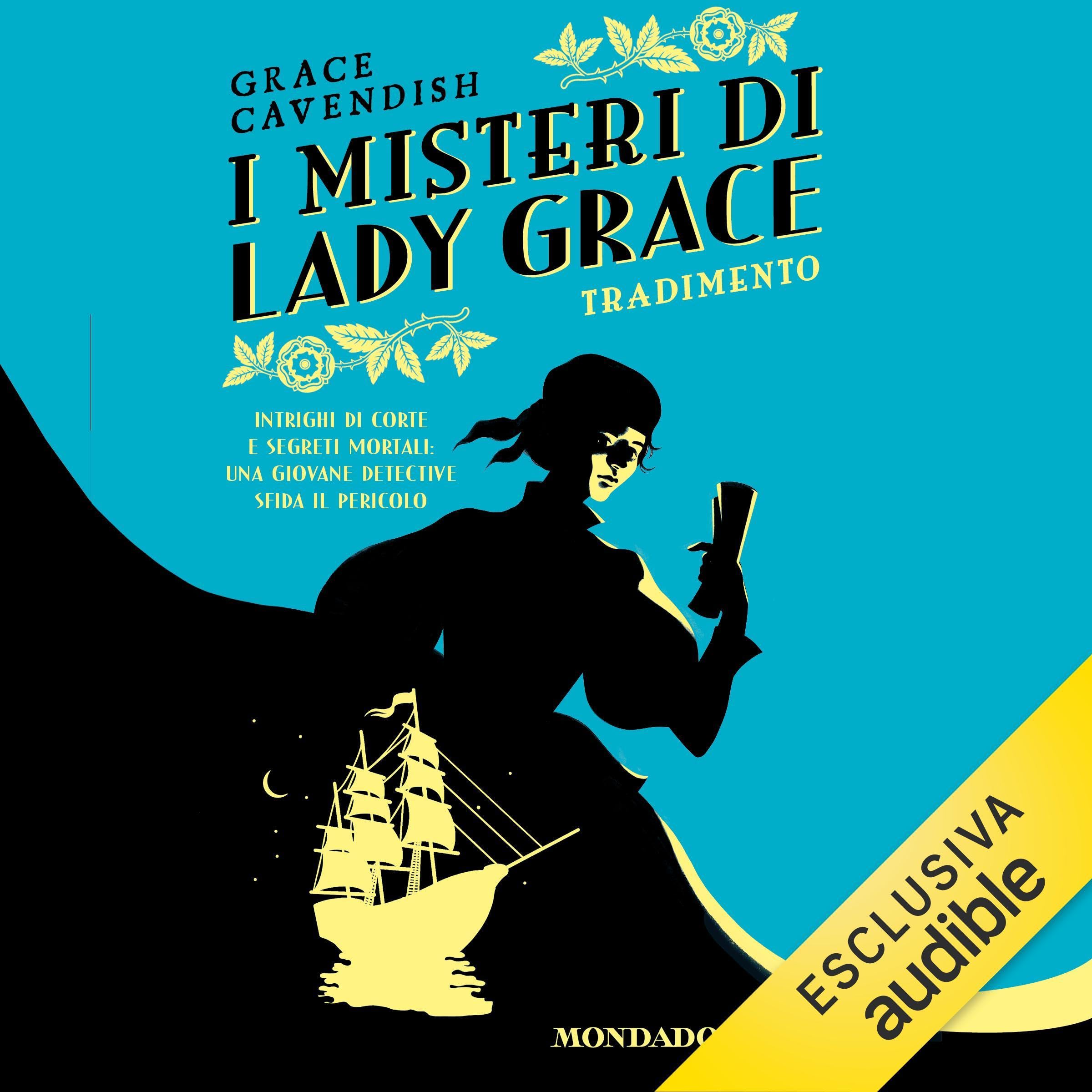 Tradimento: I misteri di Lady Grace, Vol. 2