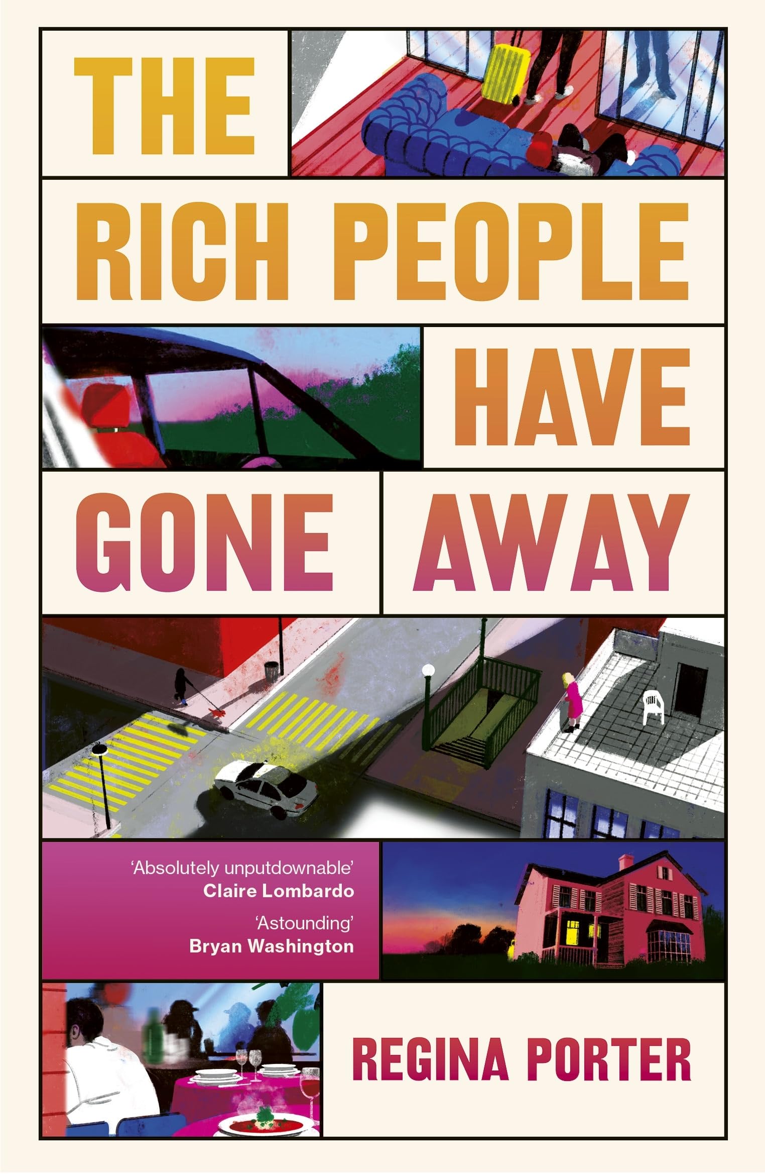 The Rich People Have Gone Away by Regina Porter PAPERBACK 9781529940329