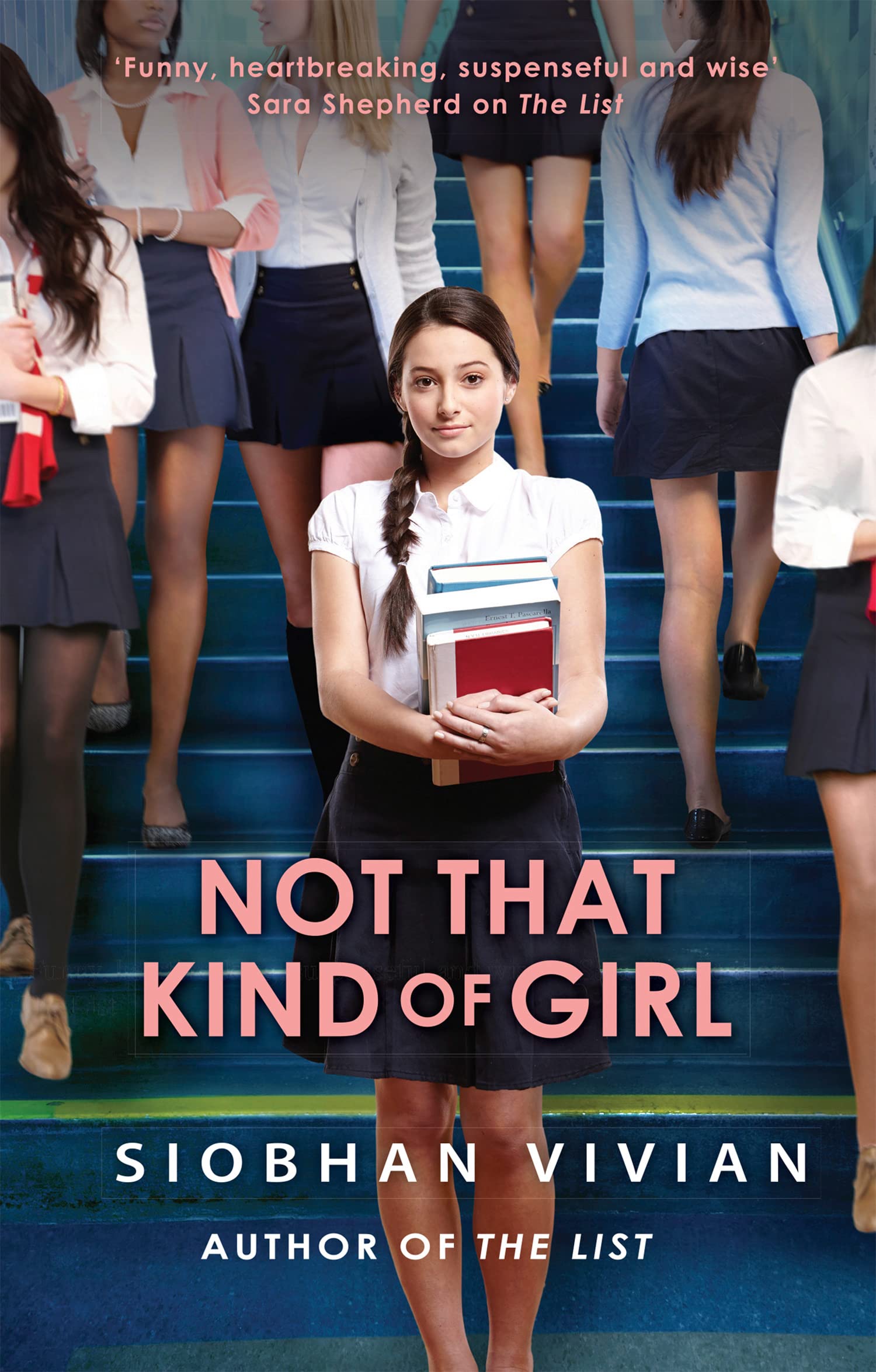 Not That Kind Of Girl, Fiction, Paperback, Siobhan Vivian