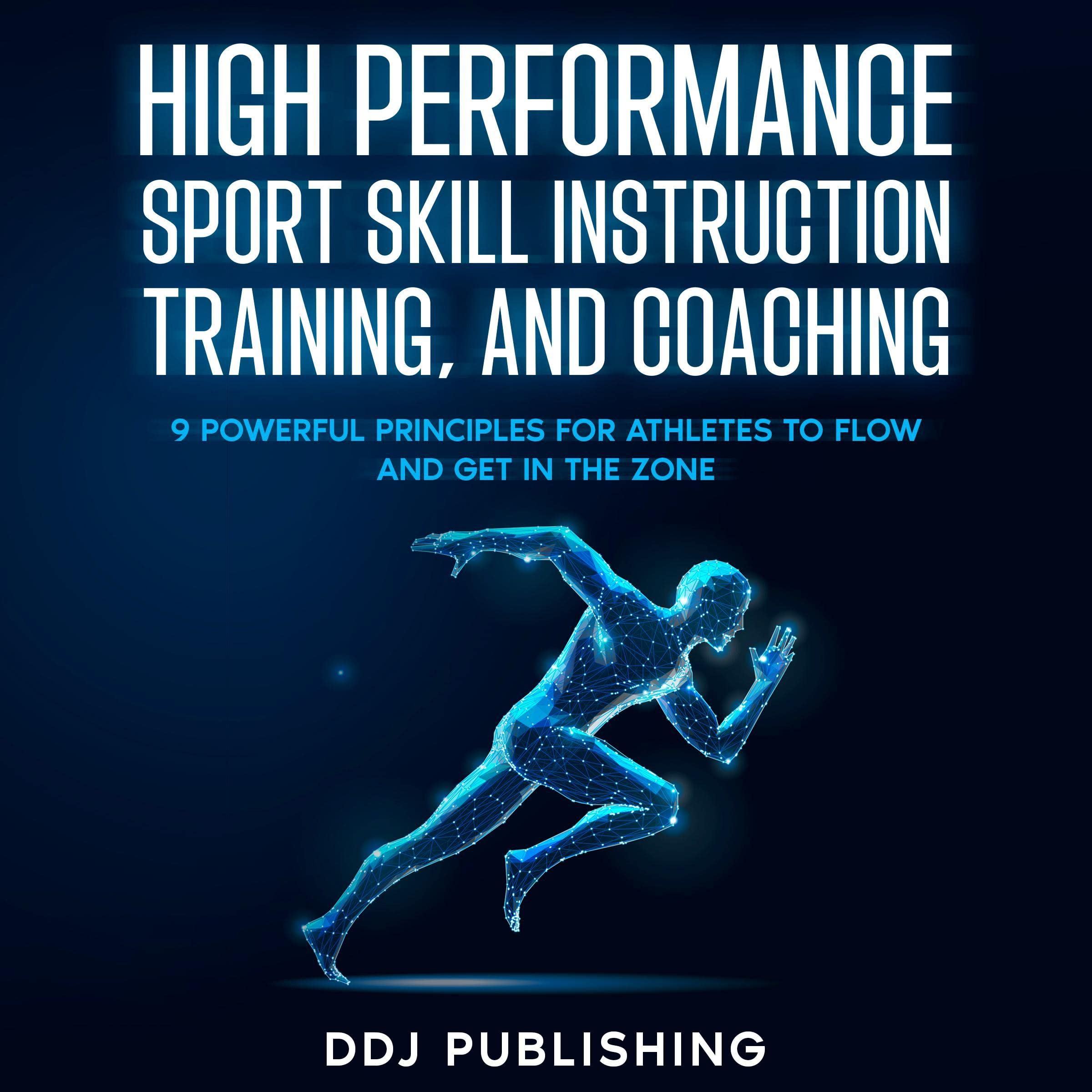 High Performance Sport Skill Instruction, Training and Coaching