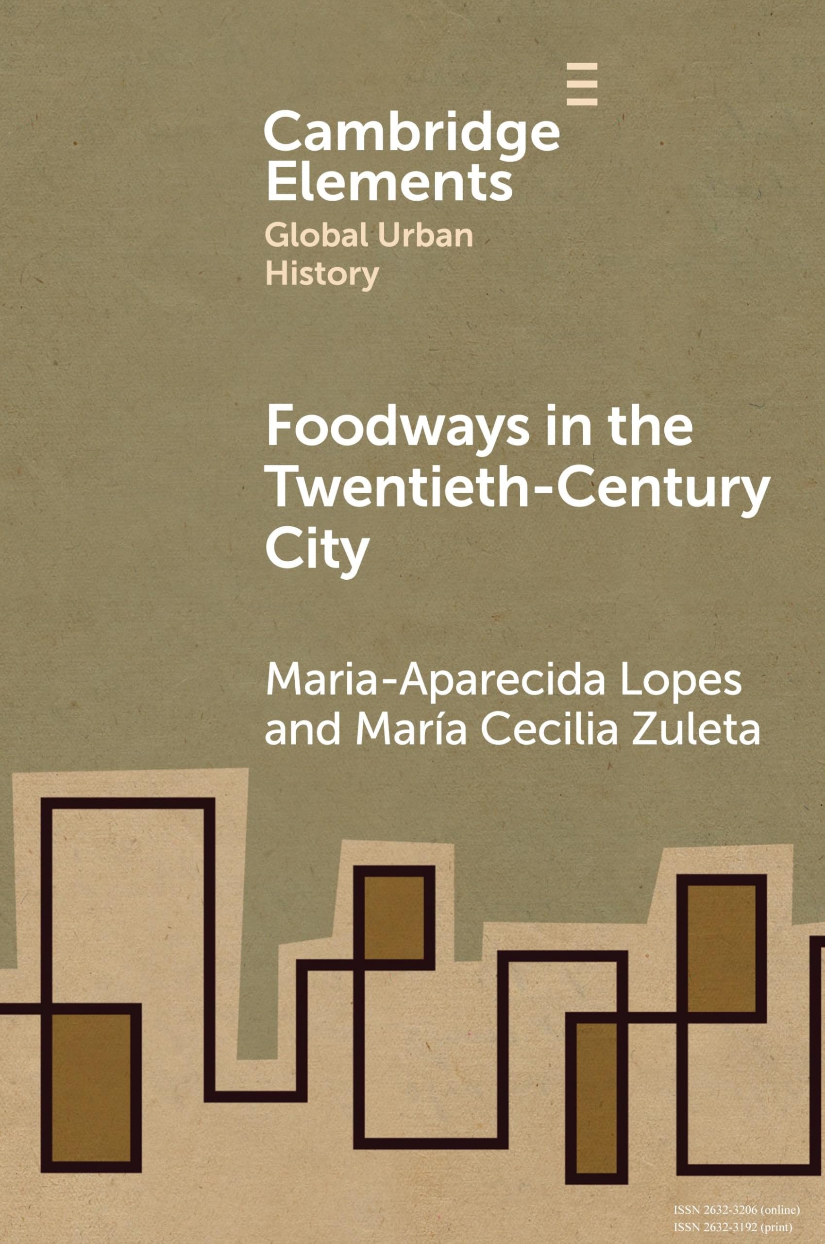 Foodways in the Twentieth-Century City (Elements in Global Urban History)