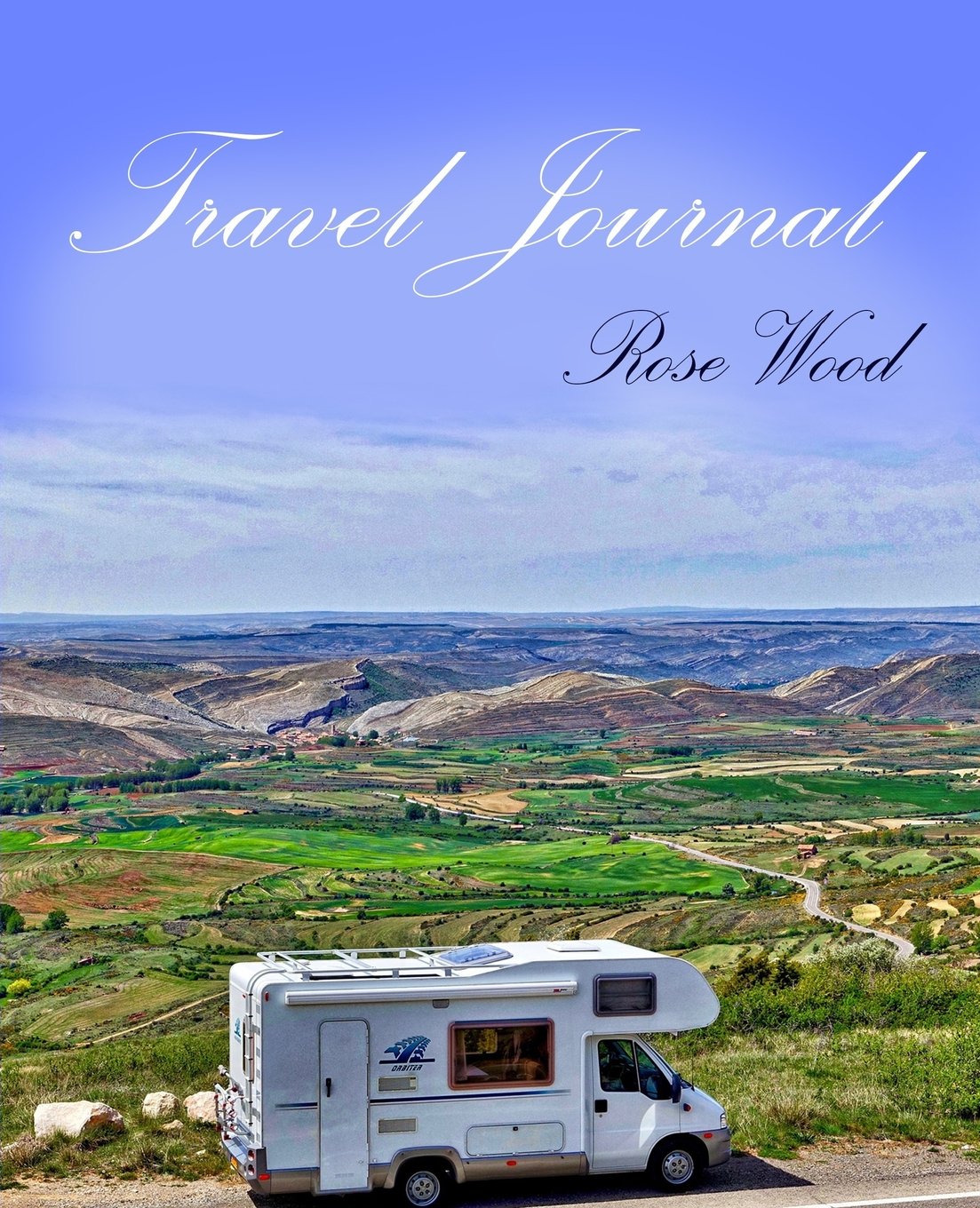 Travel Journal: Motorhome, Camper, Caravan and RV Road Trip Journal: Volume 1