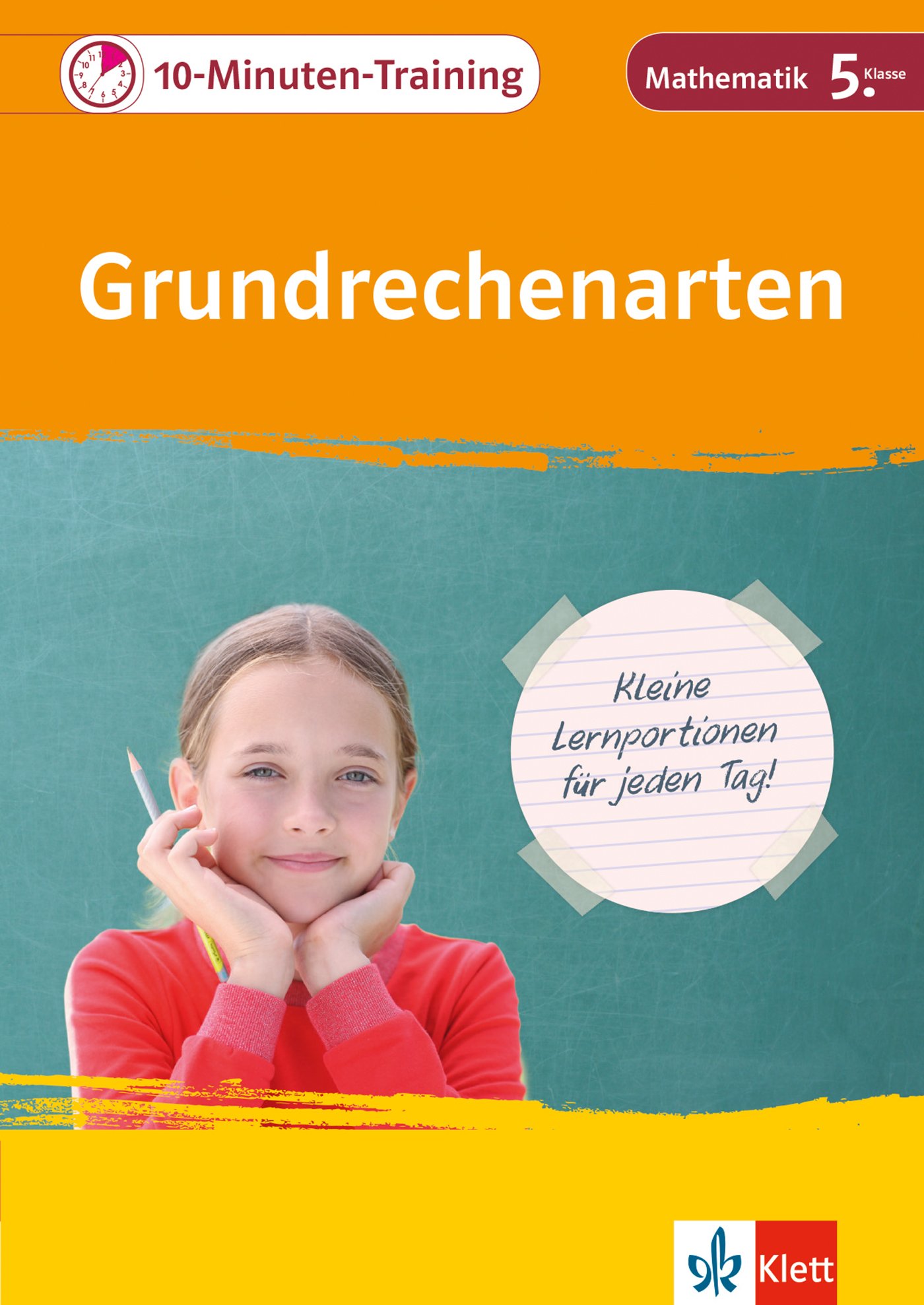 10-Minuten-Training Grundrechenarten. Mathematik 5. Klasse: Kleine Lernportionen für jeden Tag