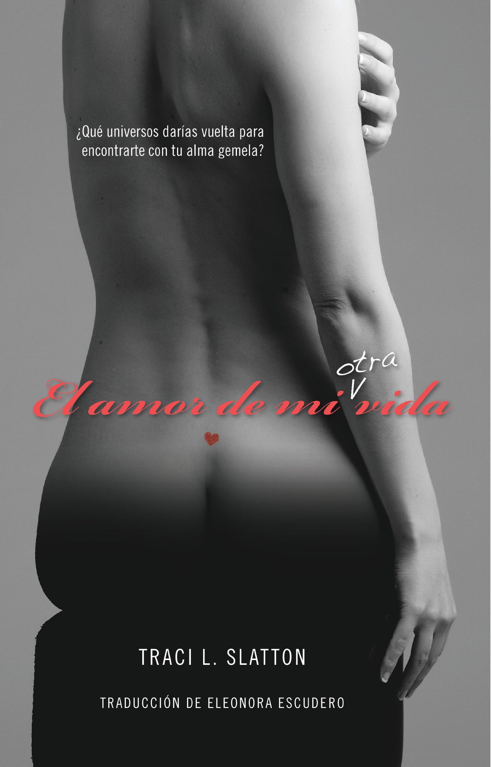 El Amor de Mi (Otra) Vida (Spanish Edition)