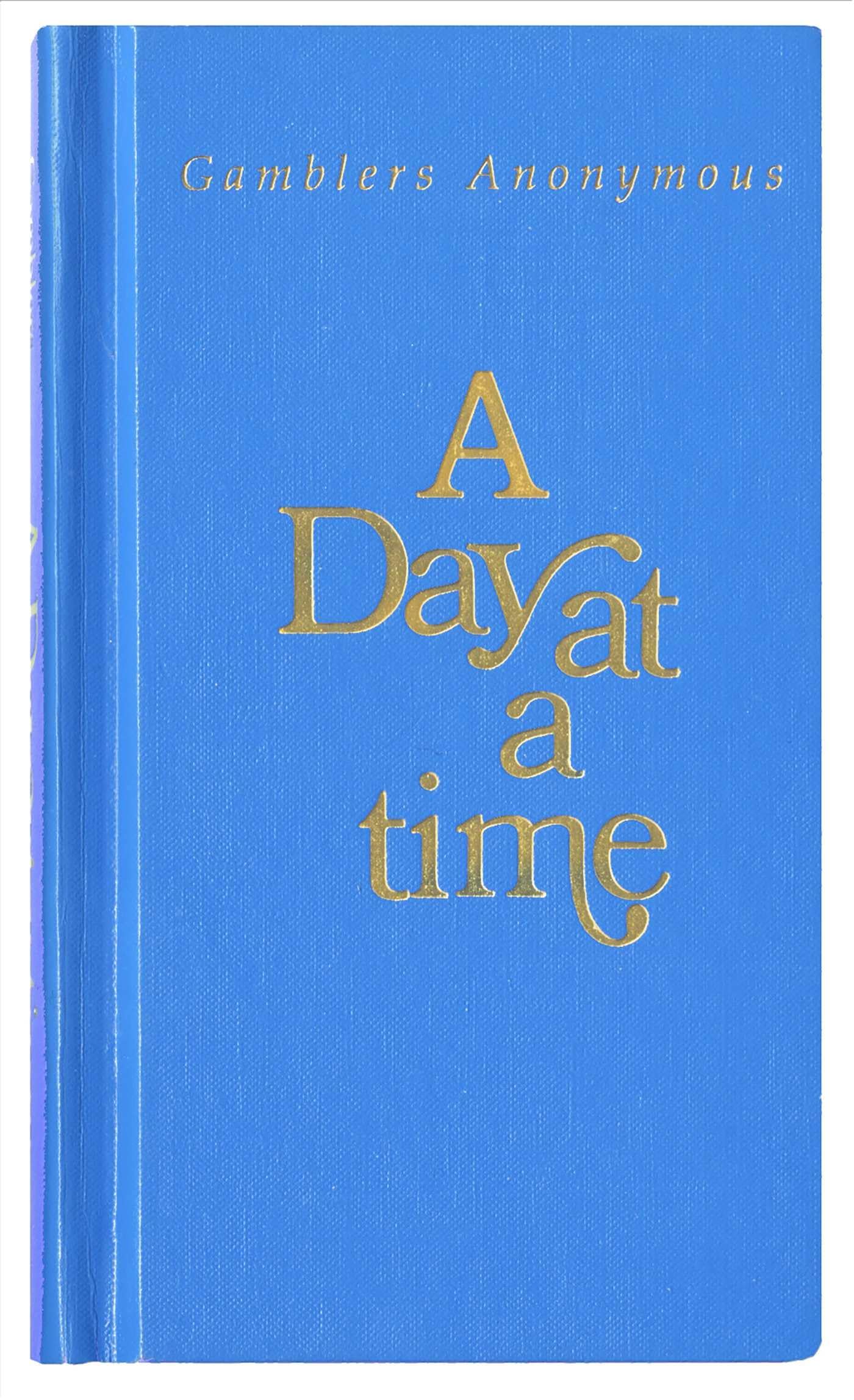 A Day At A Time: Gamblers Anonymous