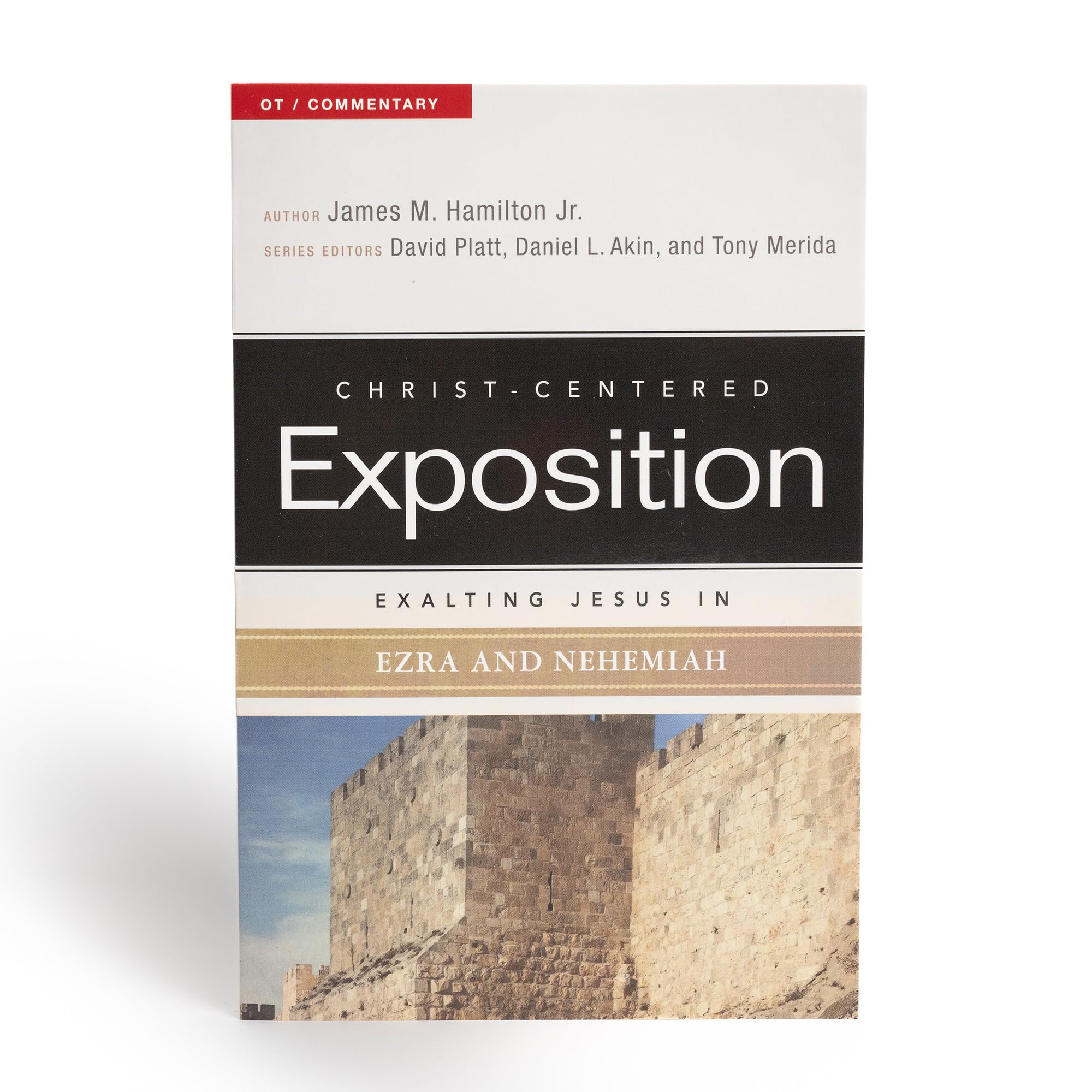 Exalting Jesus in Ezra-Nehemiah (Christ-Centered Exposition Commentary)