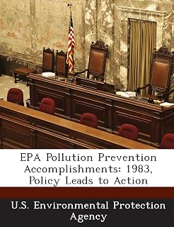 EPA Pollution Prevention Accomplishments: 1983, Policy Leads to Action