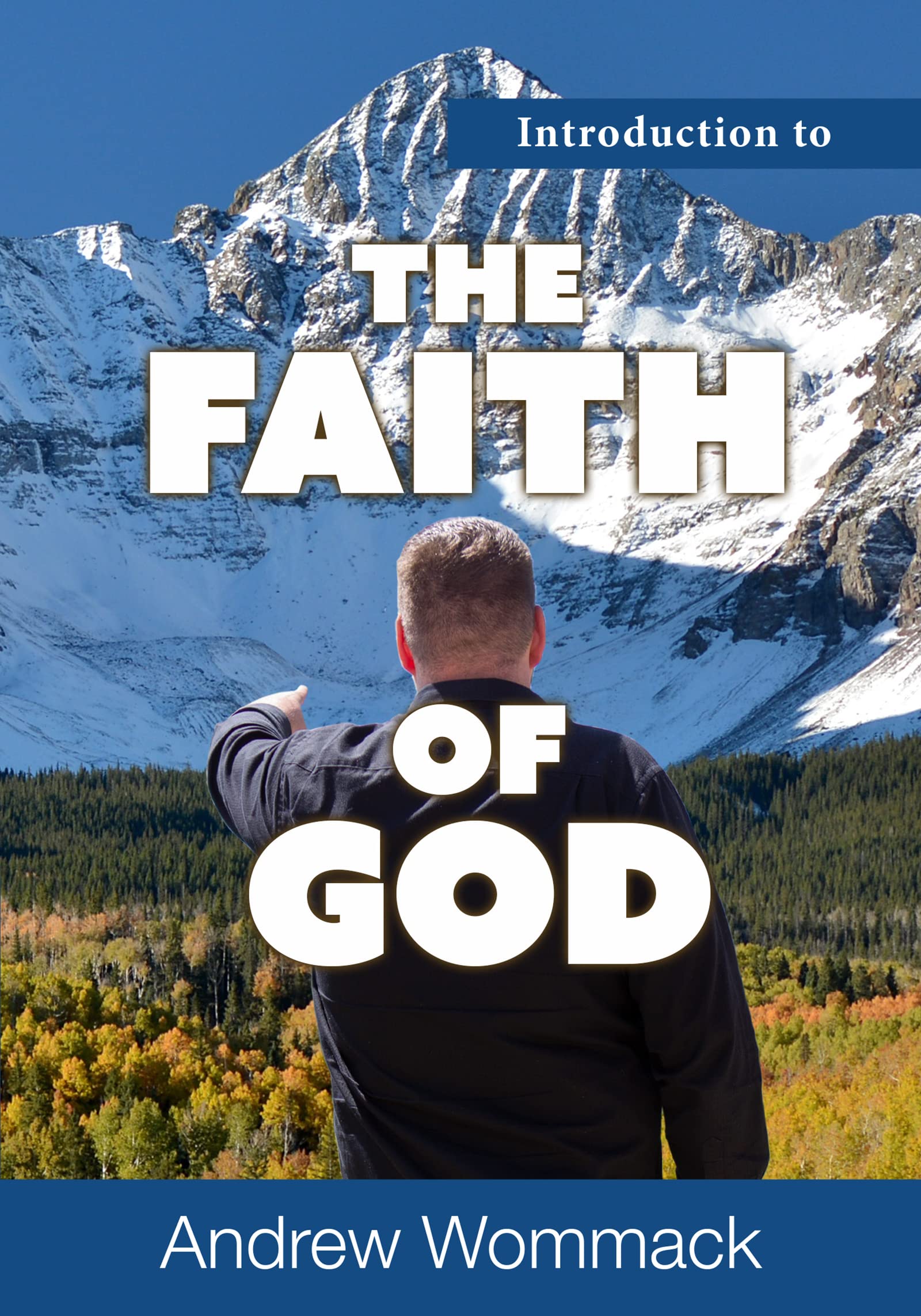 Introduction to the Faith of God