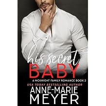 His Secret Baby A McKnight Family Romance