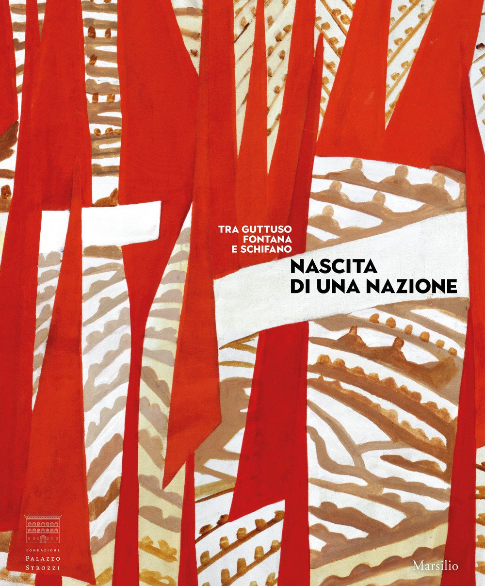 Nascita Di Una Nazione. Arte Italiana Dal Dopoguerra Al Sessantotto - 4