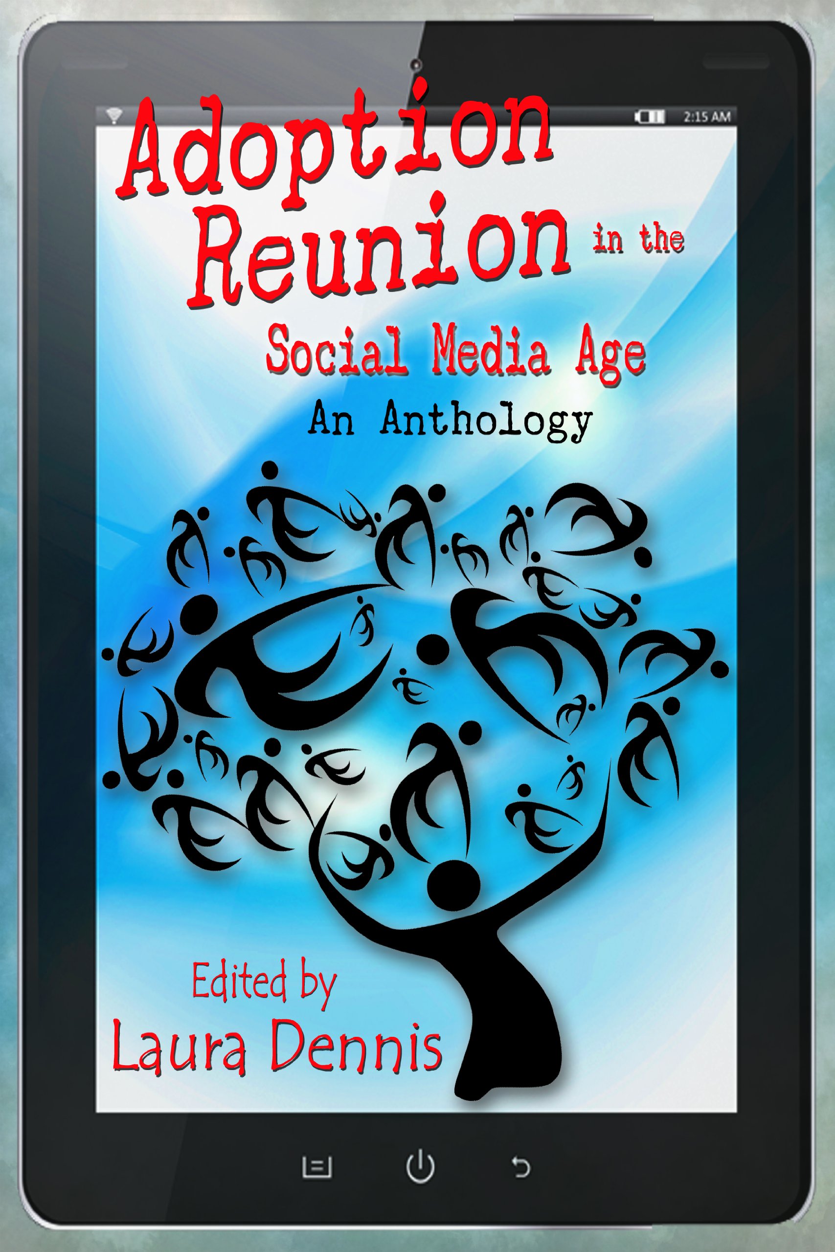 Adoption Reunion in the Social Media Age, An Anthology