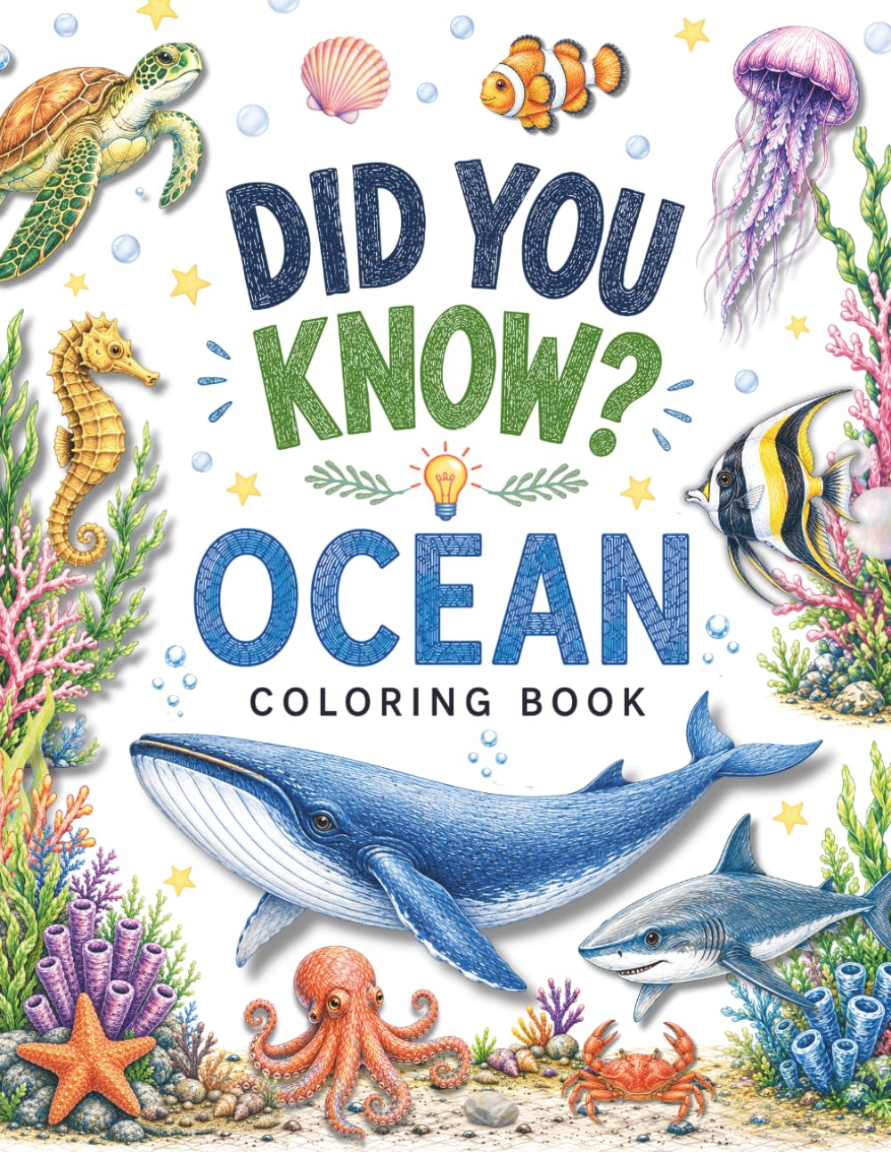 Did You Know? Ocean Coloring Book: Color and Discover Amazing Ocean Creatures (Educational Coloring and Activity Books)