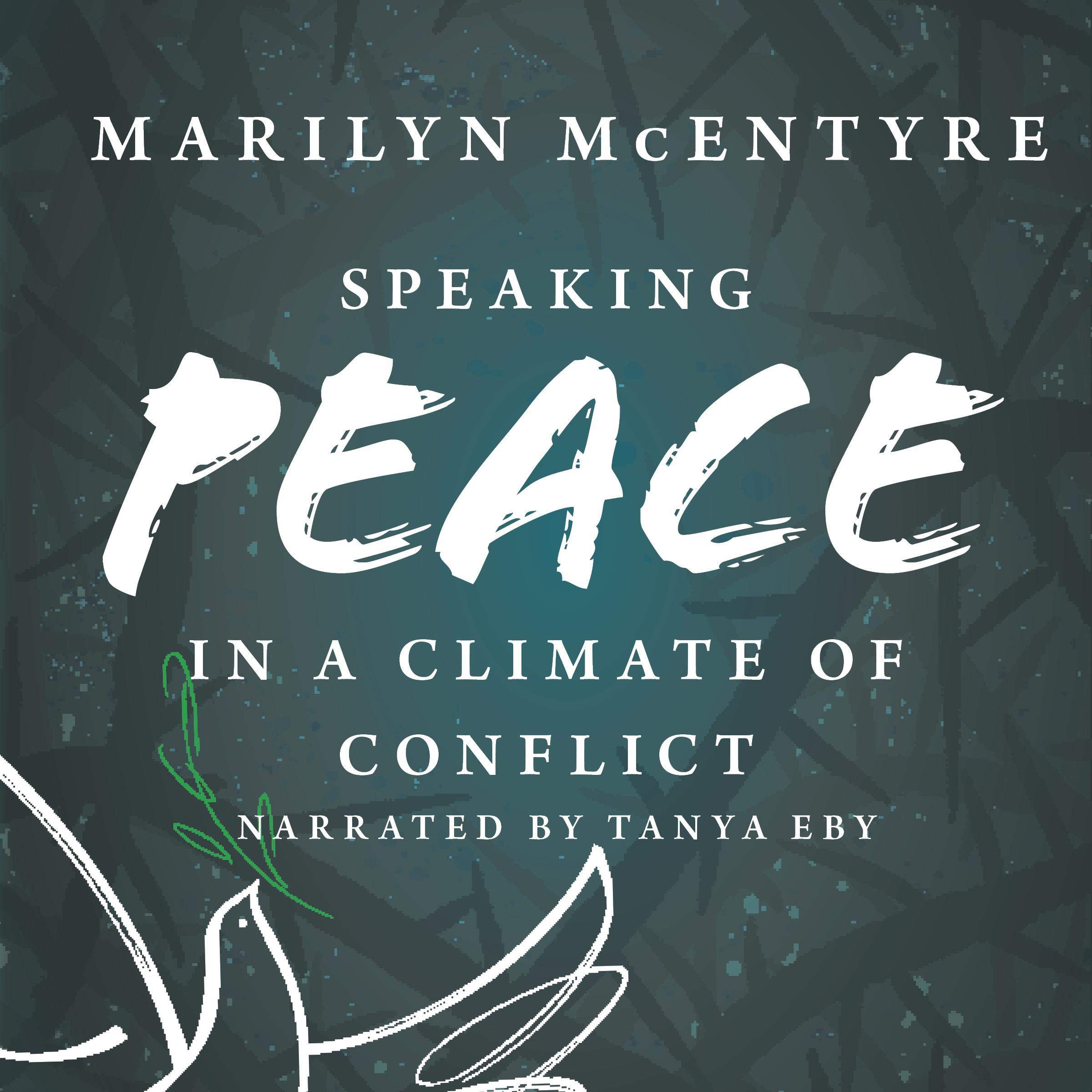 Speaking Peace in a Climate of Conflict
