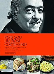 Pois sou um bom cozinheiro