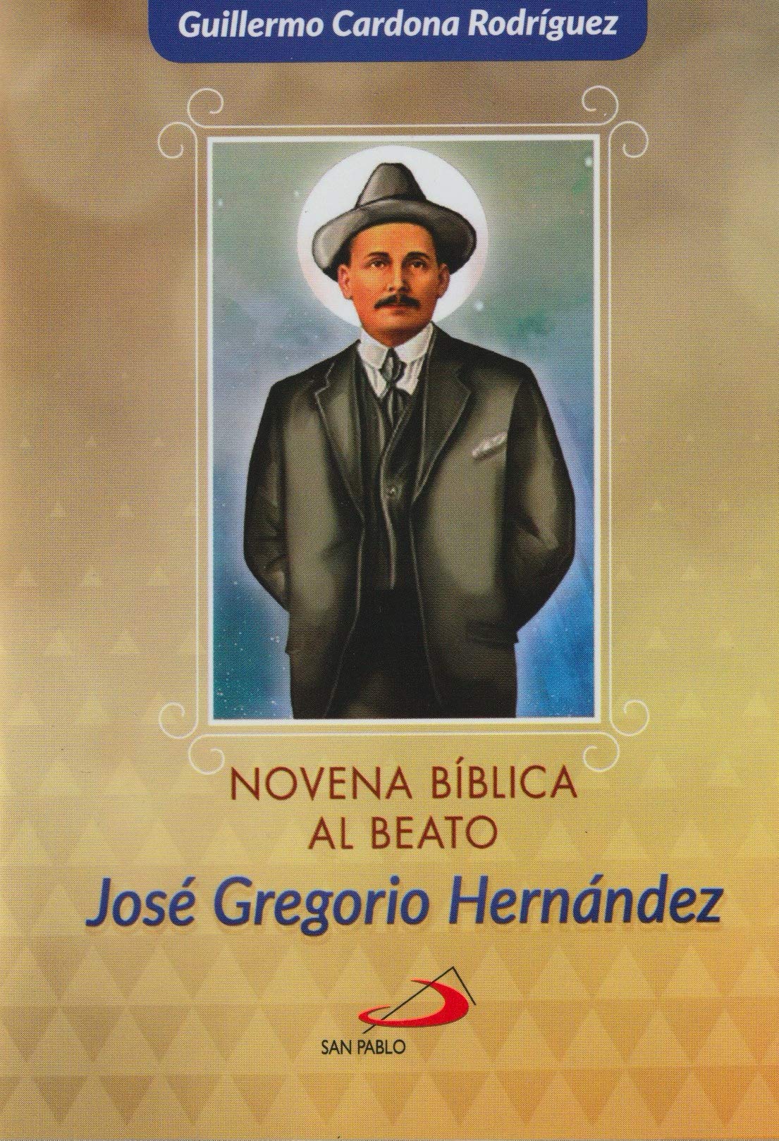 Novena Biblica al Beato Jose Gregorio Hernandez