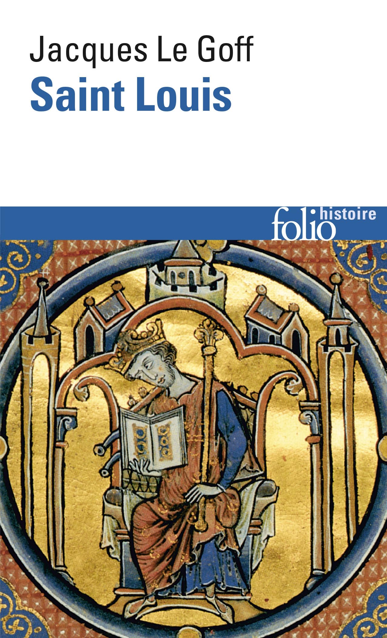 Saint Louis (Folio histoire)
