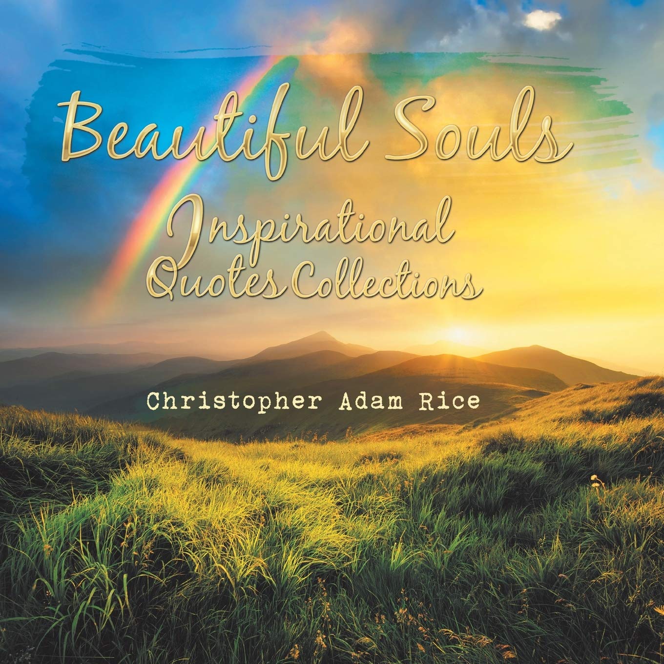 Beautiful Souls: Inspirational Quotes Collections Paperback – Import, 28 June 2018