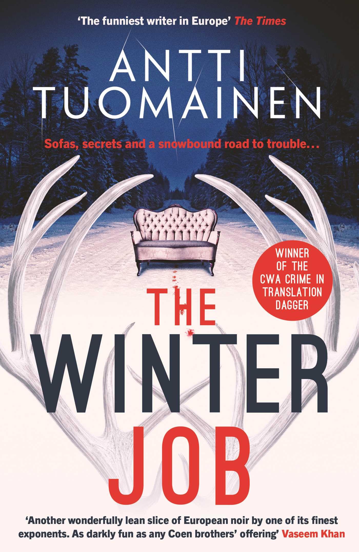 The Winter Job: The darkly funny, touching new thriller from the author of the Netflix hit LITTLE SIBERIA