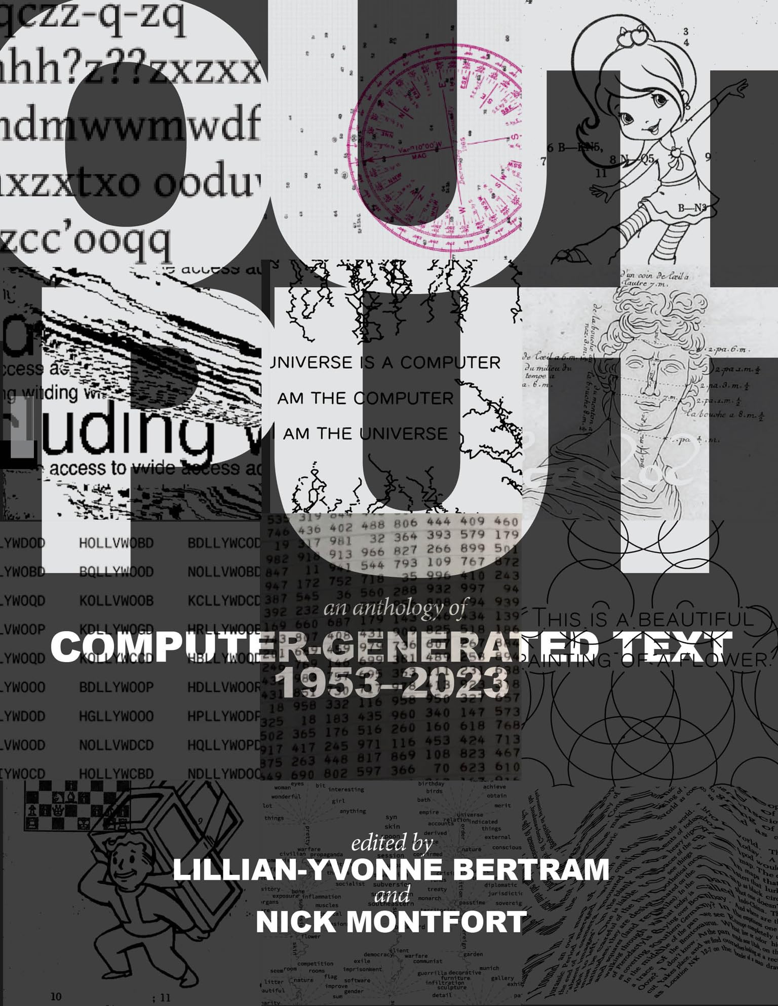 Output: An Anthology of Computer-Generated Text, 1953–2023 (Hardcopy) (English Edition)