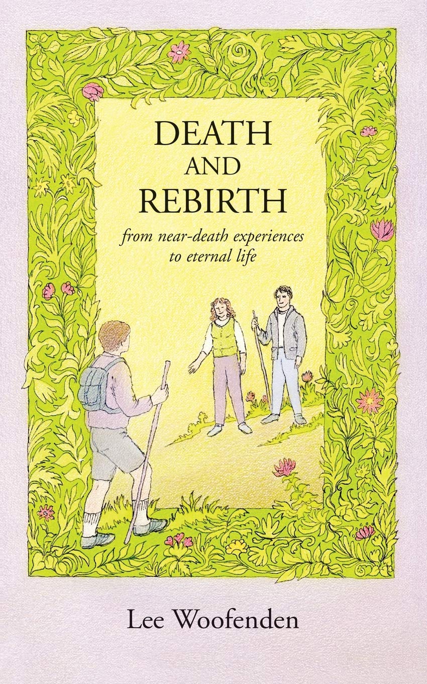 Death and Rebirth: From near-death experiences to eternal life
