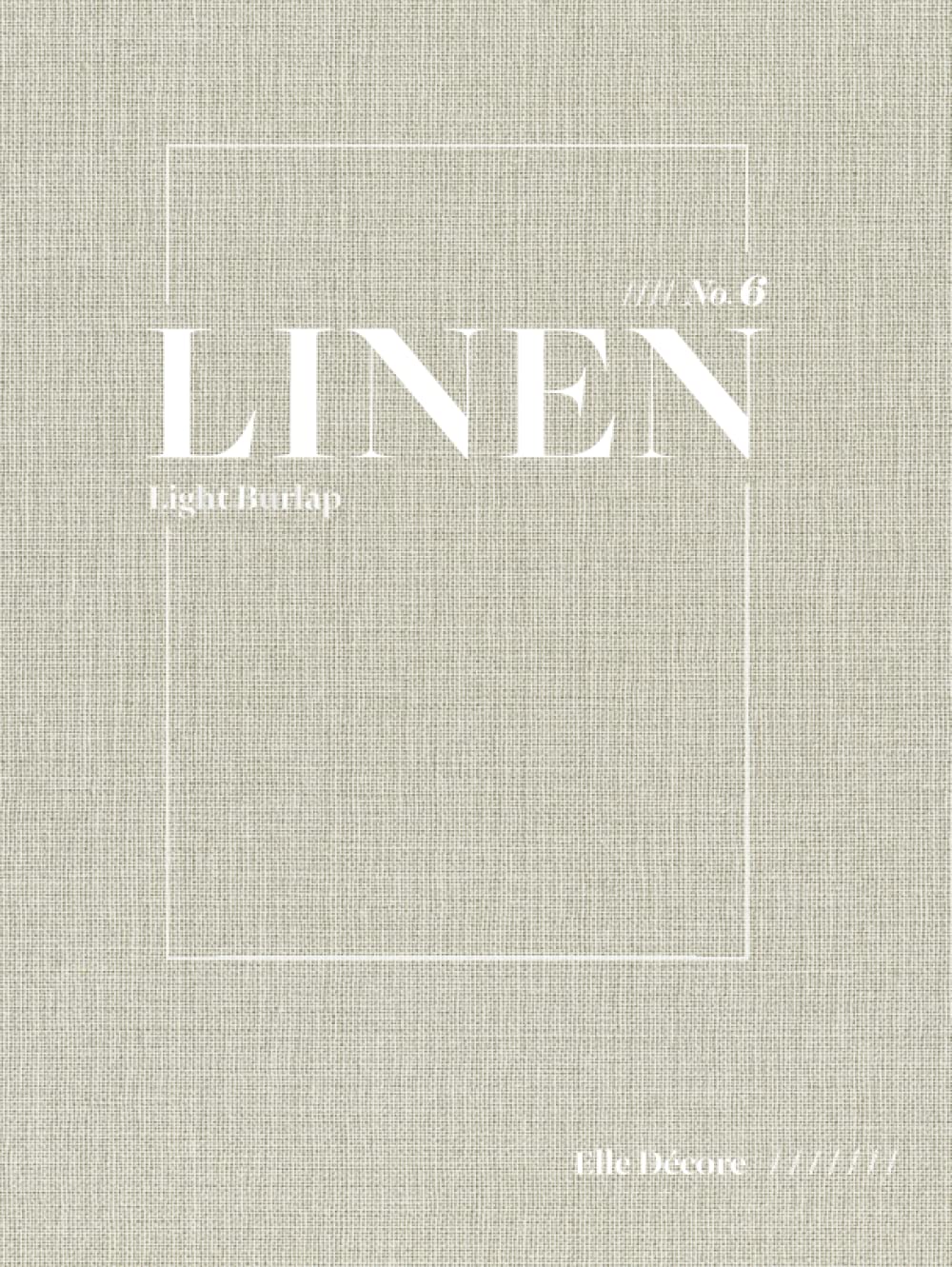 Light Burlap Linen No.6 - Decorative Hardcover Coffee Table Book | Light Grey or Beige Brown Fabric Aesthetic: Ideal Decoration for Home Staging, ... | Minimal Internal Layouts (Fabrics de Mode)