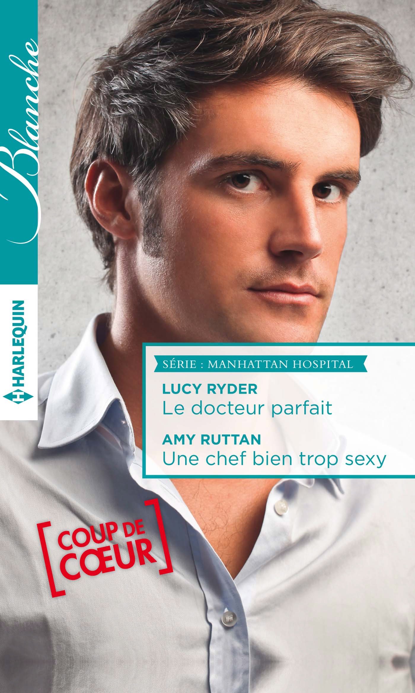 Le docteur parfait - Une chef bien trop sexy: Série Manhattan hospital (French Edition)