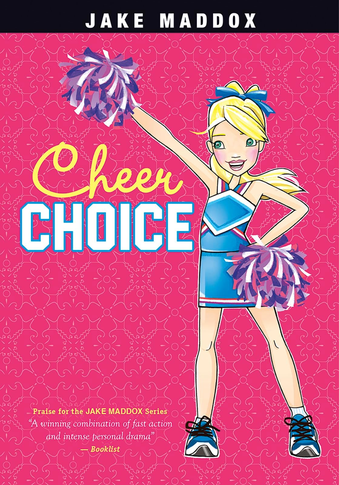 Cheer Choice (Jake Maddox Girl Sports Stories)