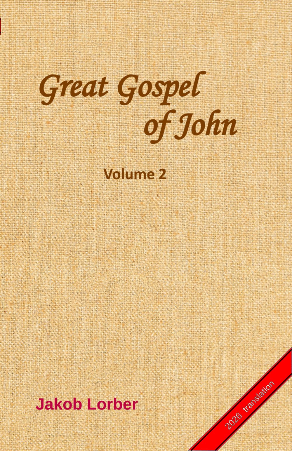Great Gospel of John - vol. 2 (translation)