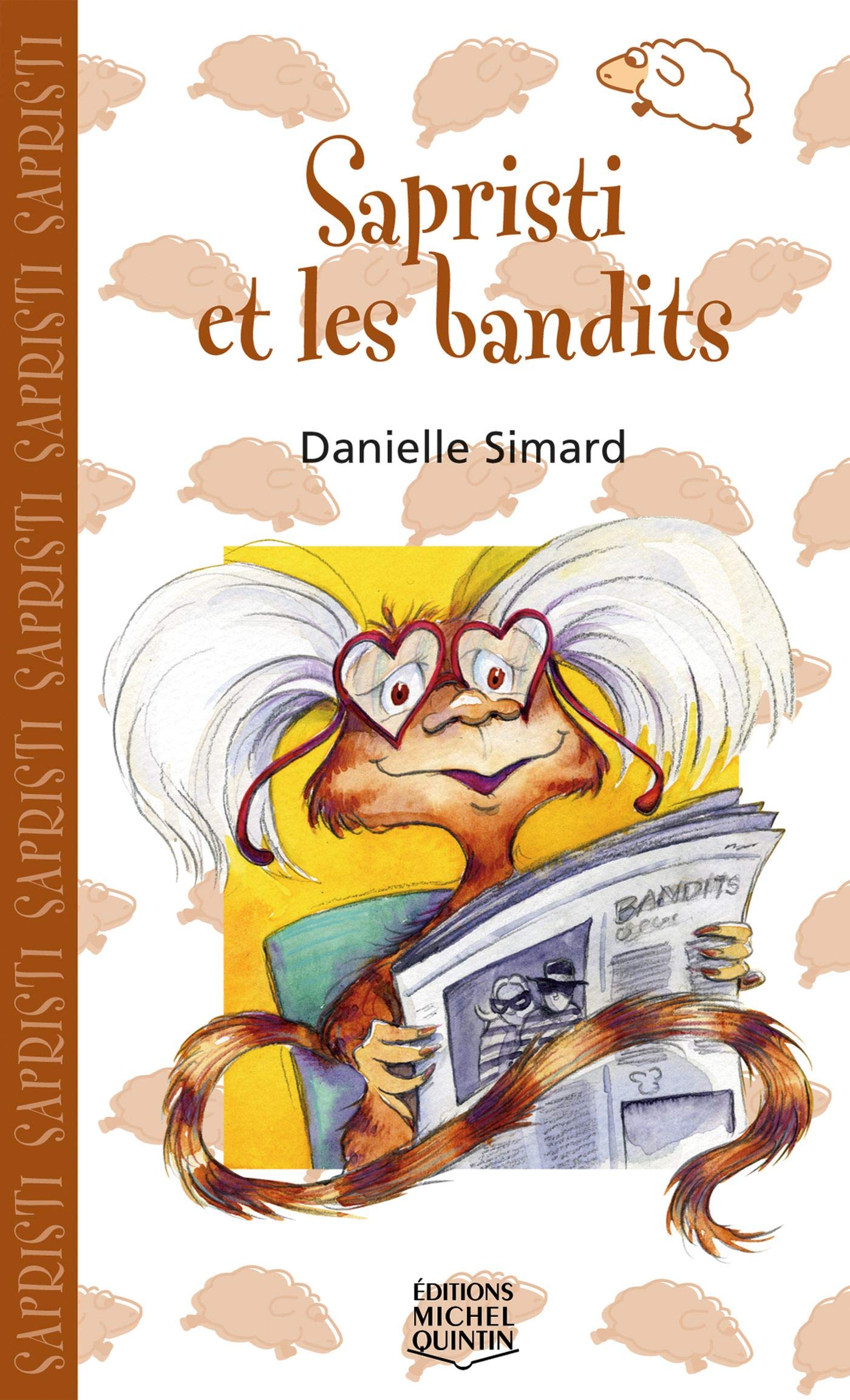 Sapristi et les bandits Simard, Danielle and St-Aubin, Bruno