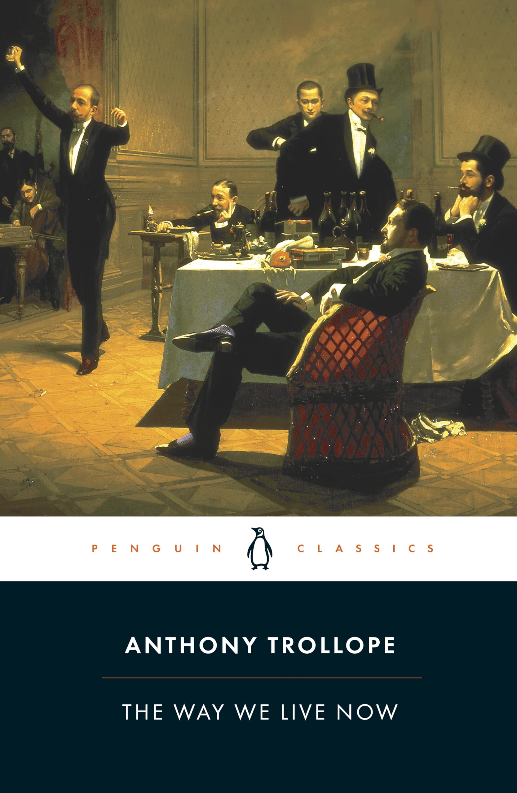 The Way We Live Now (Penguin Classics)