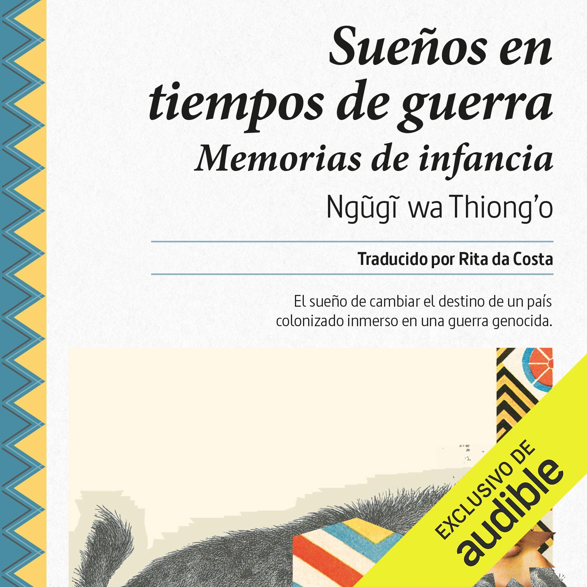 Sueños en Tiempos de Guerra (Narración en Castellano) [Dreams in a Time of War]