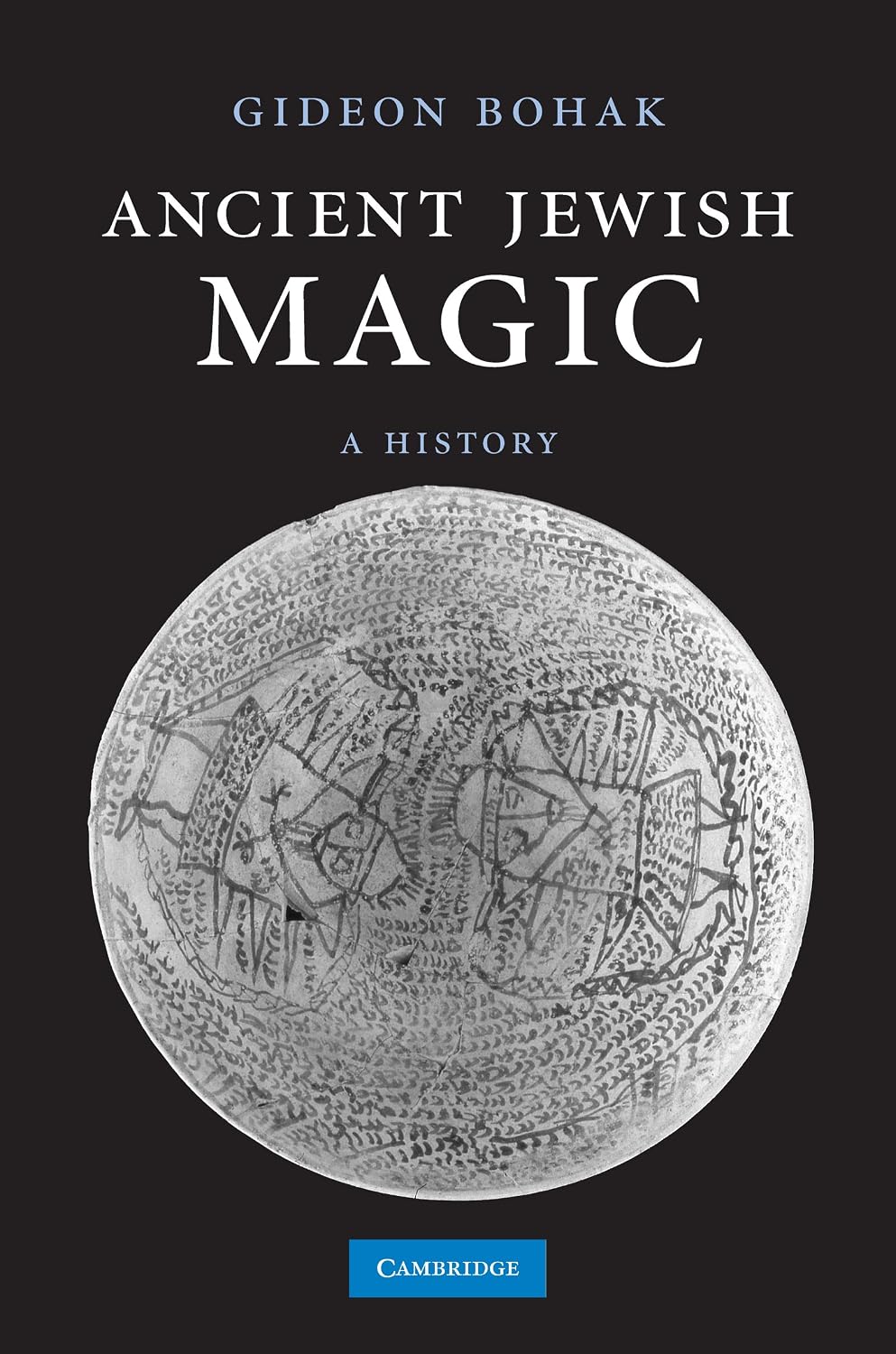 Ancient Jewish Magic: A History