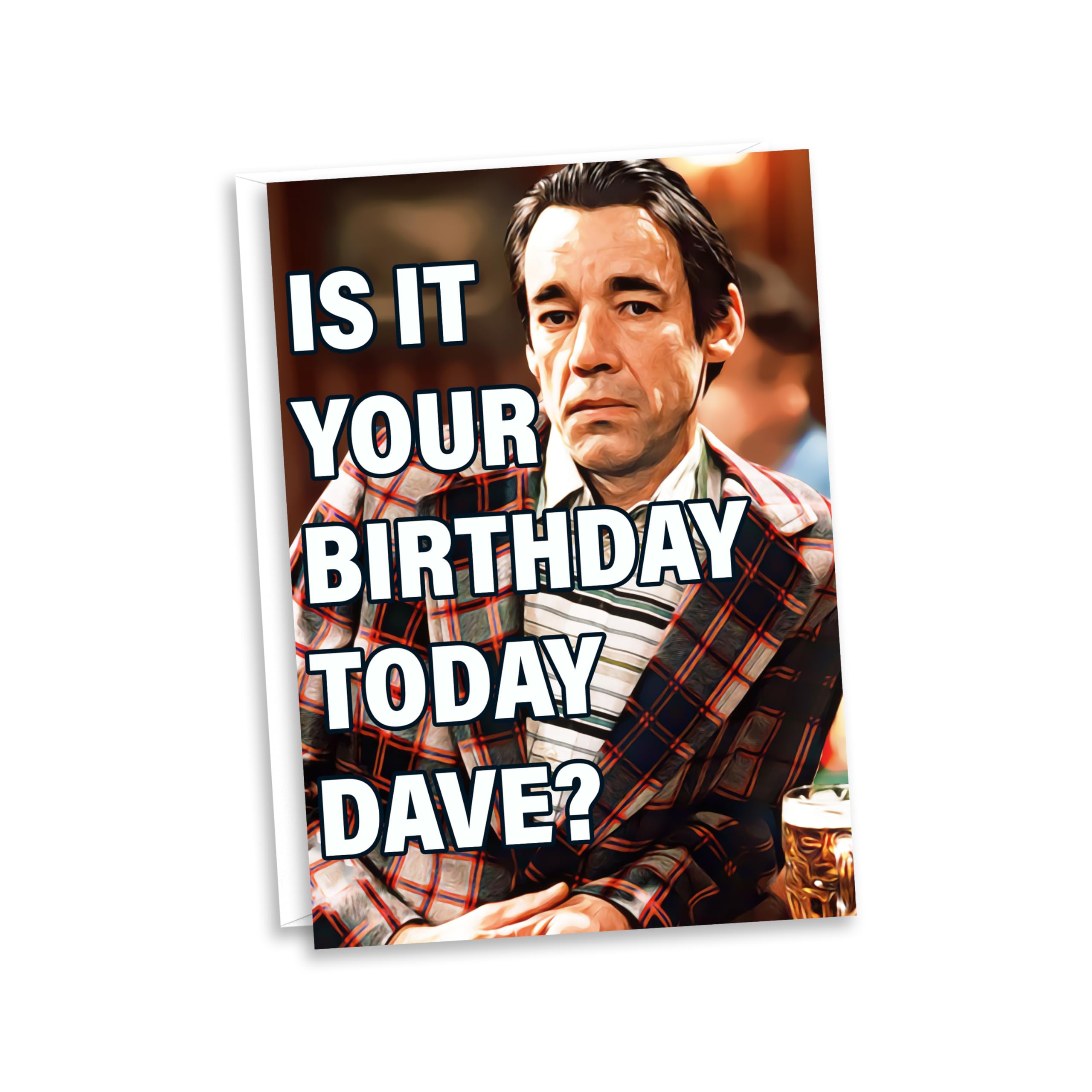 Only Fools Trigger Dave Birthday Card - Funny Trigger Phrase Only Fools, Horses Greetings Card - Funny Birthday Greetings Cards