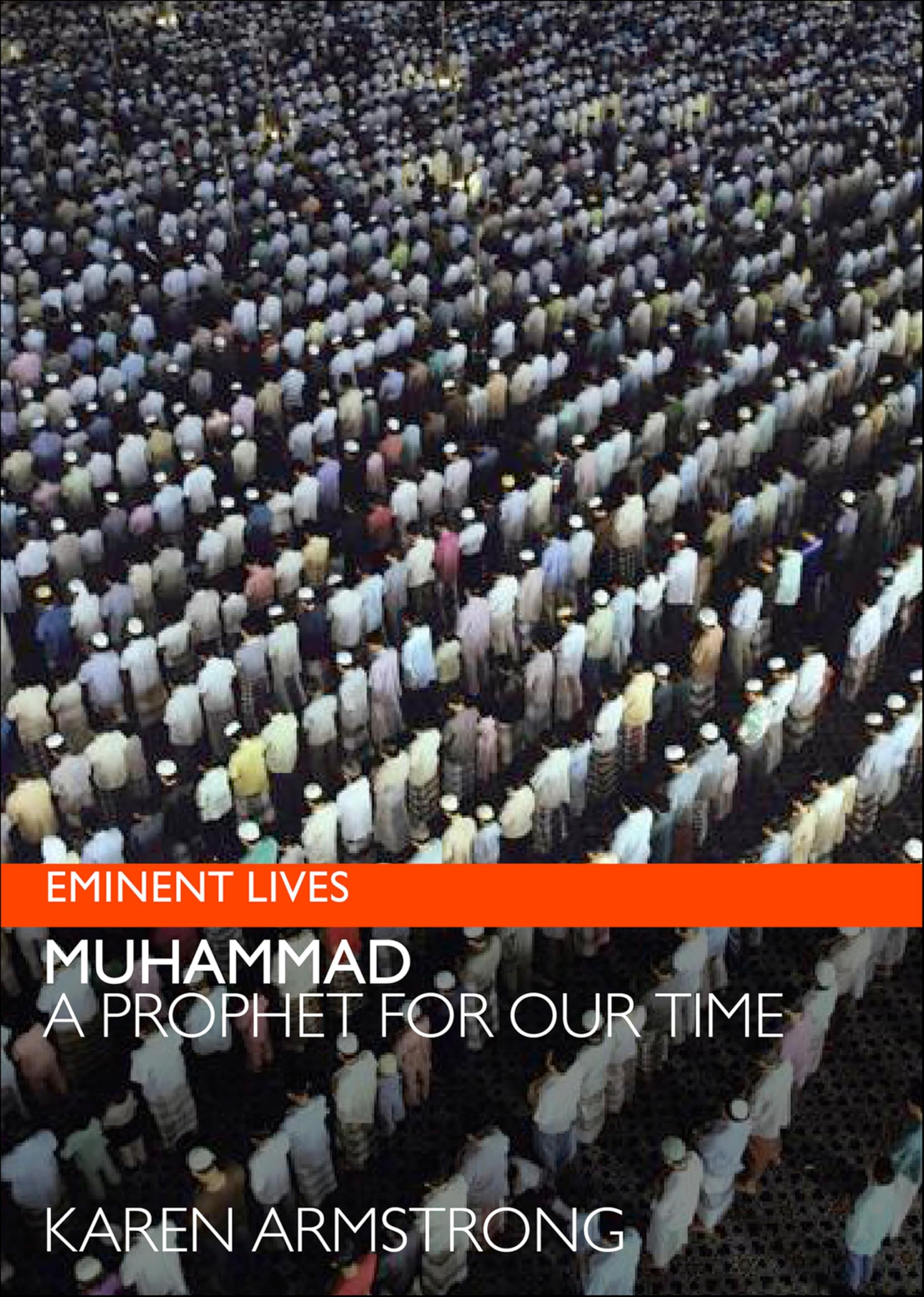 Muhammad: A Prophet for Our Time (Eminent Lives)