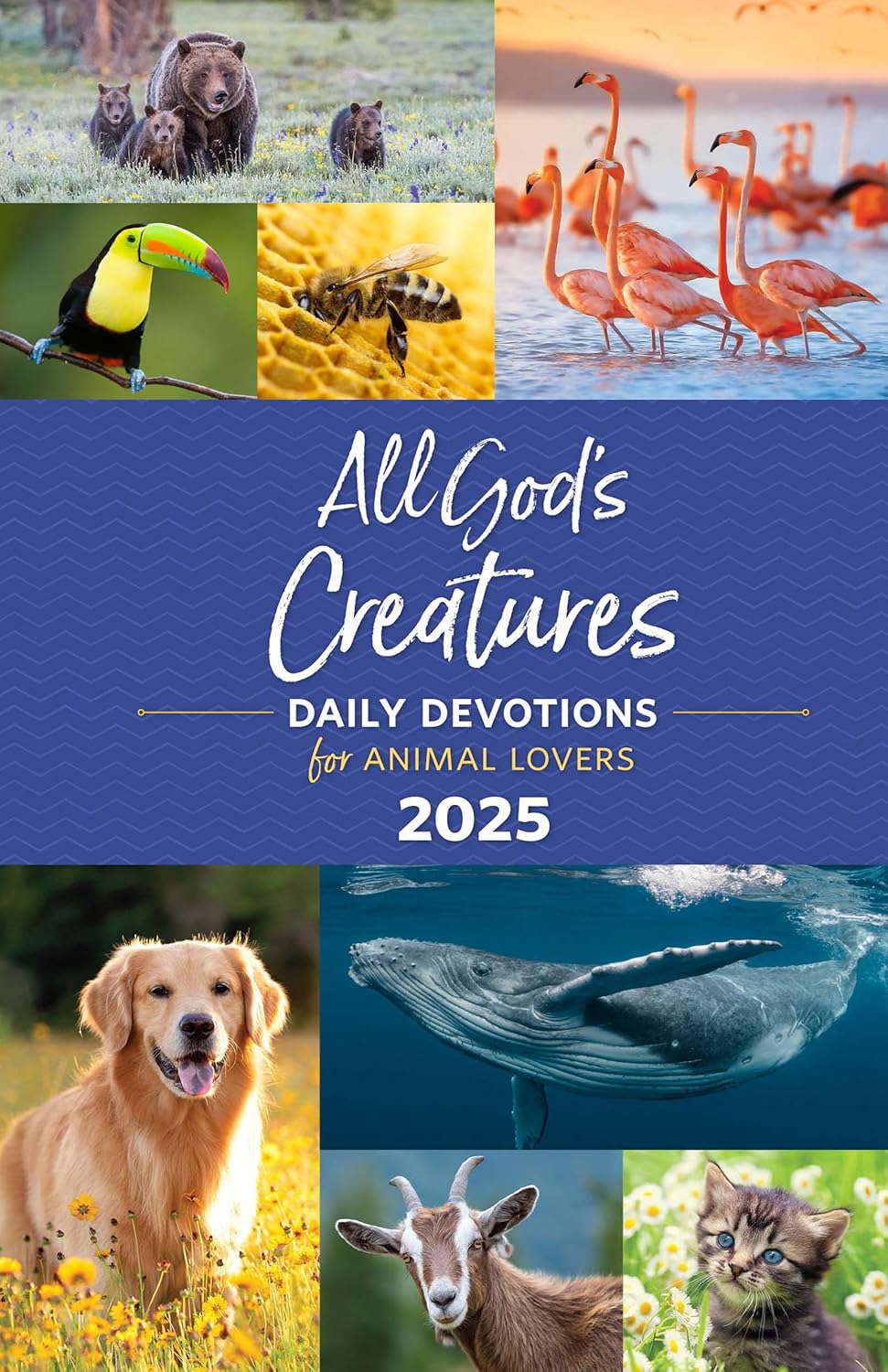 All God's Creatures 2025: Daily Devotions for Animal Lovers