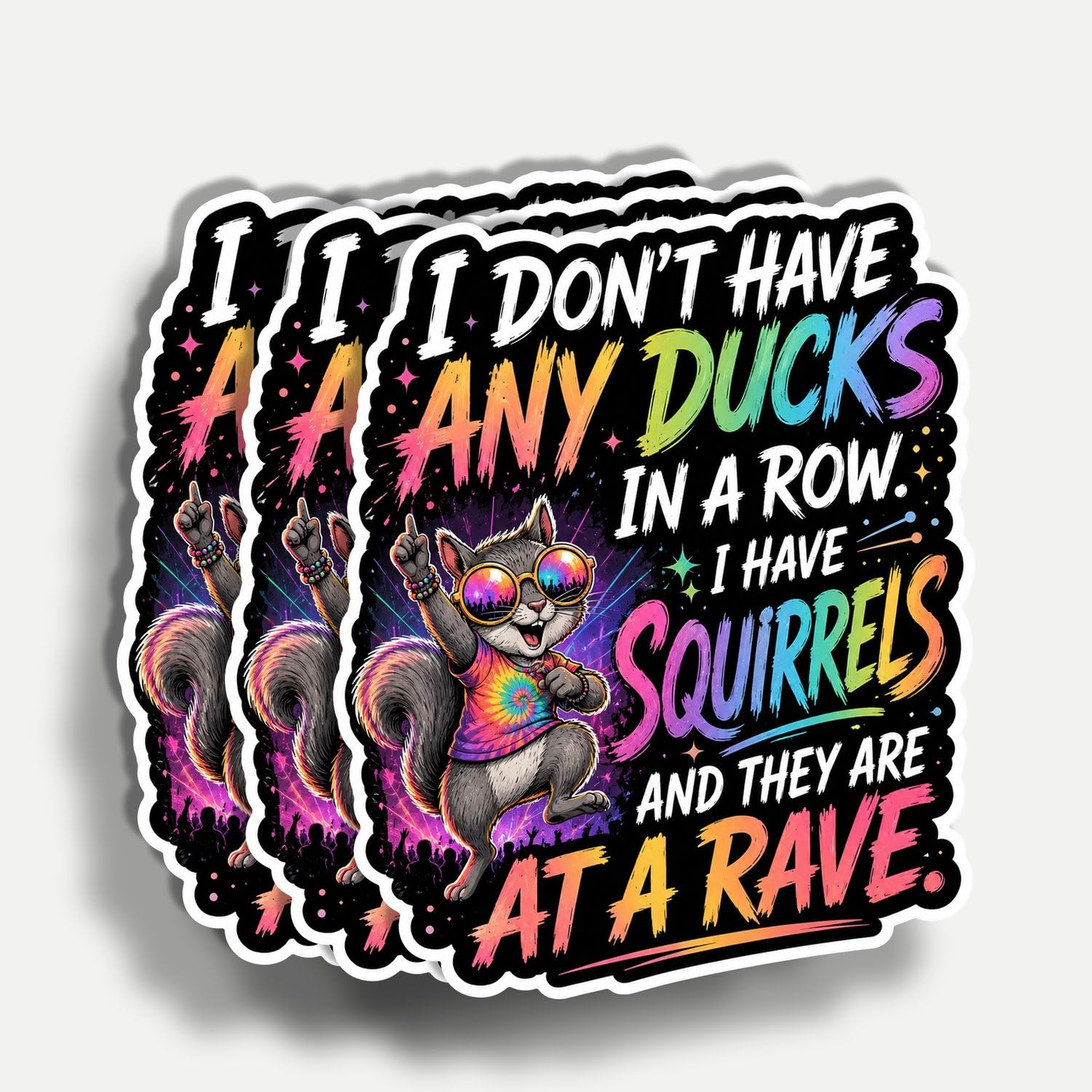Photo 1 of (3Pcs) I Don’t Have Ducks in A Row I Have Squirrels At A Rave Sticker 3 Inch, ADHD Sticker, Funny Waterproof Vinyl Decal for Water Bottle Laptop, Car, Phone, Book, Tumblers